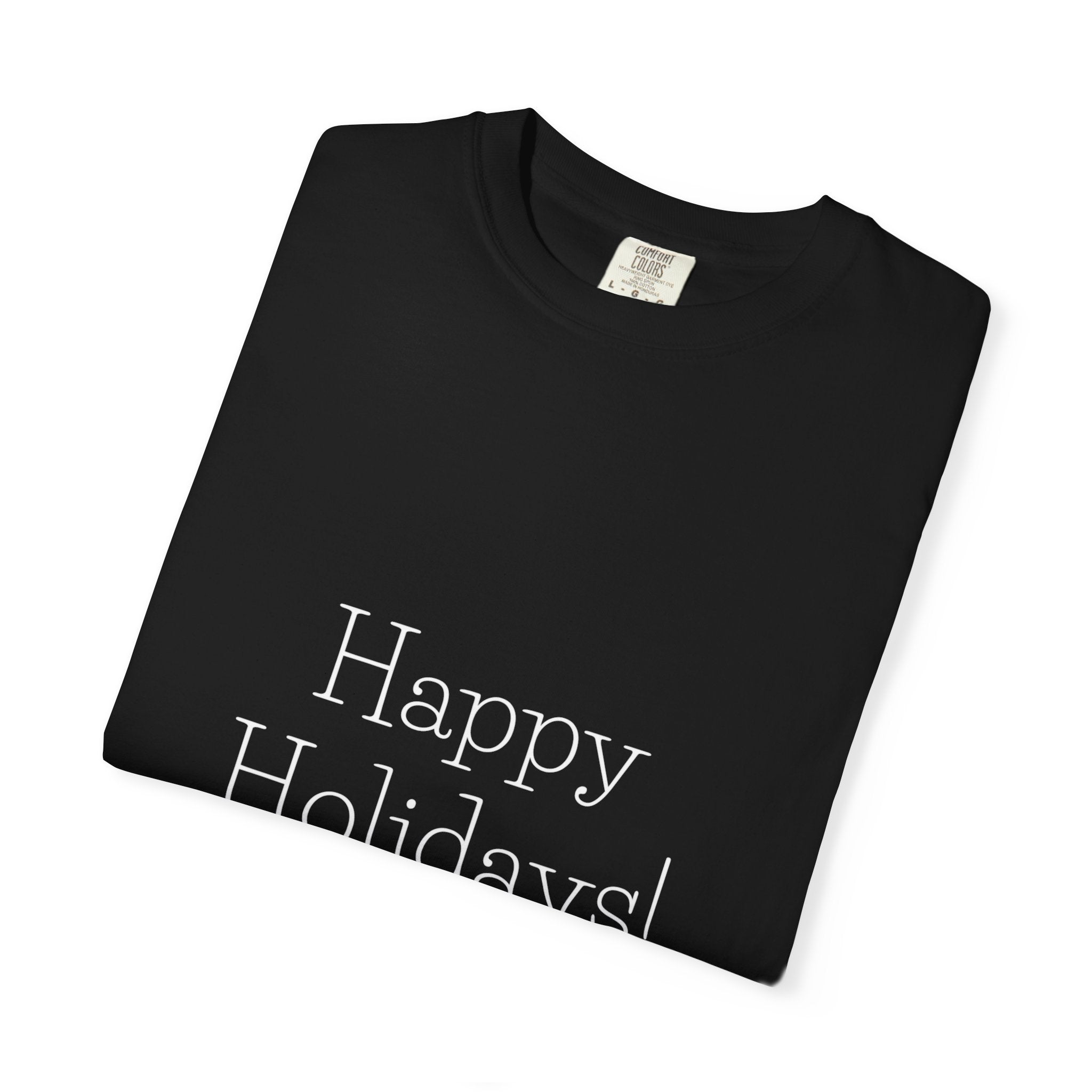 Happy Holidays! T-Shirt — Minimal Holiday Tee