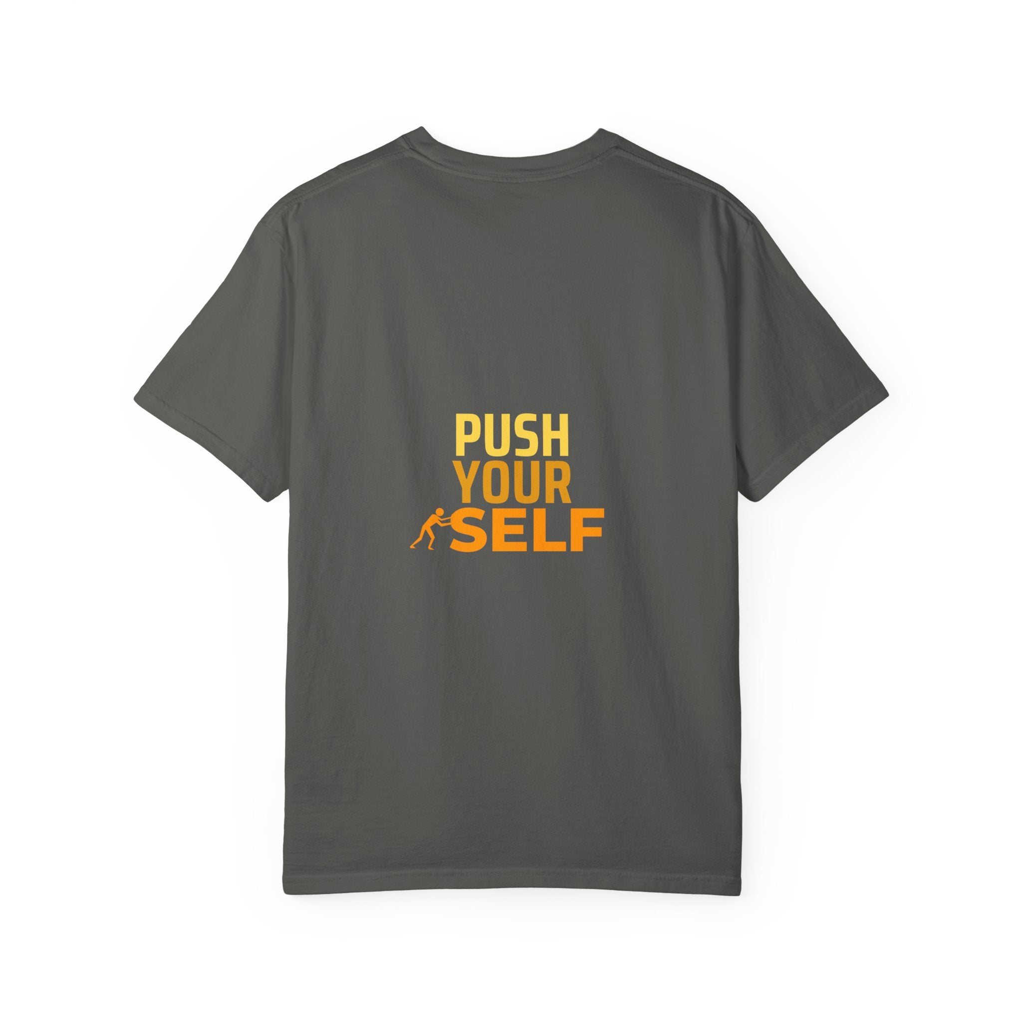 Push Yourself Motivational T-Shirt