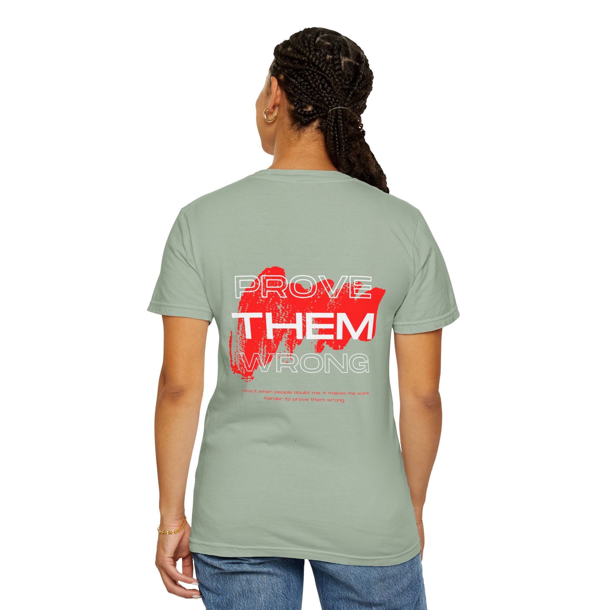 Prove Them Wrong T-Shirt