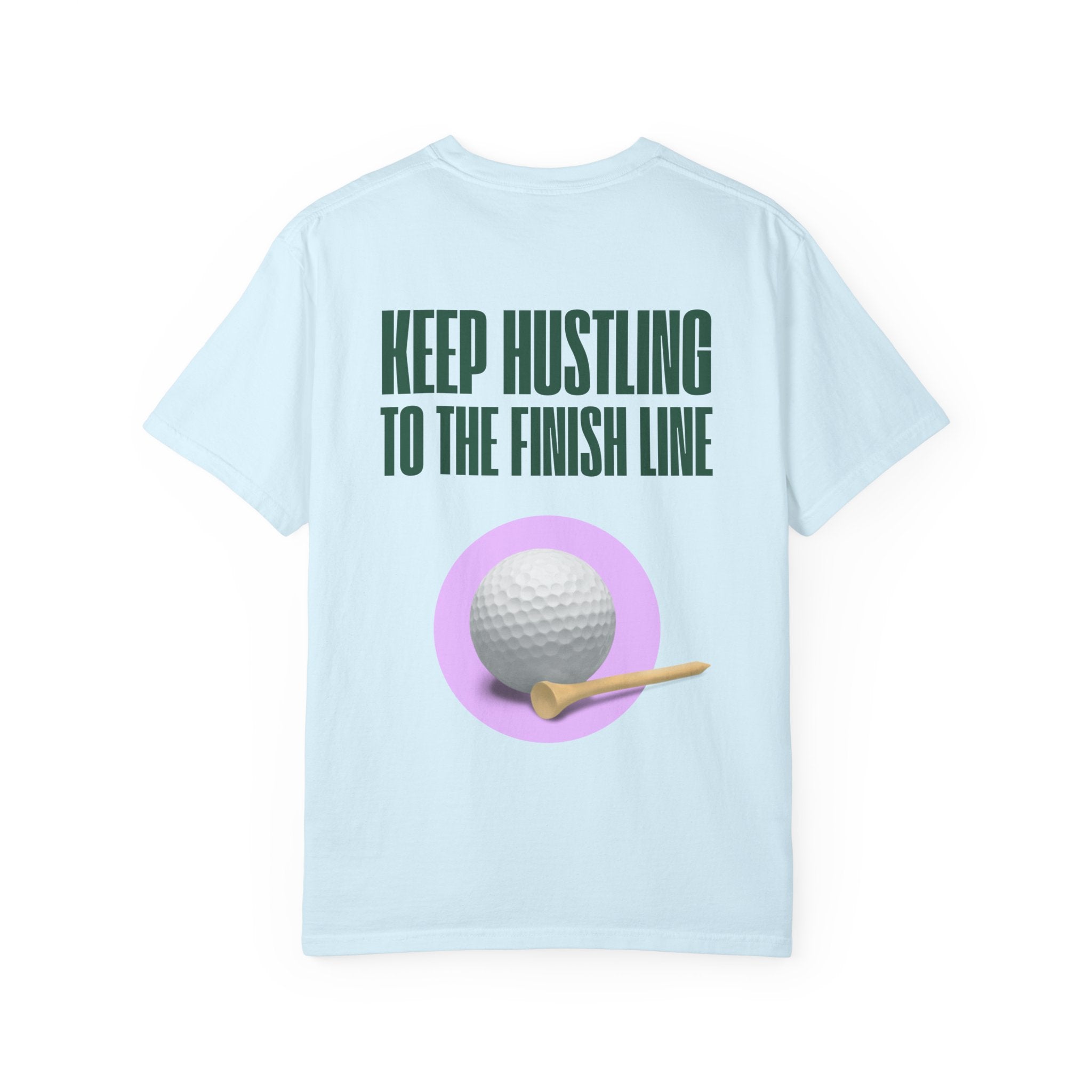 Keep Hustling to the Finish Line Golf T‑Shirt