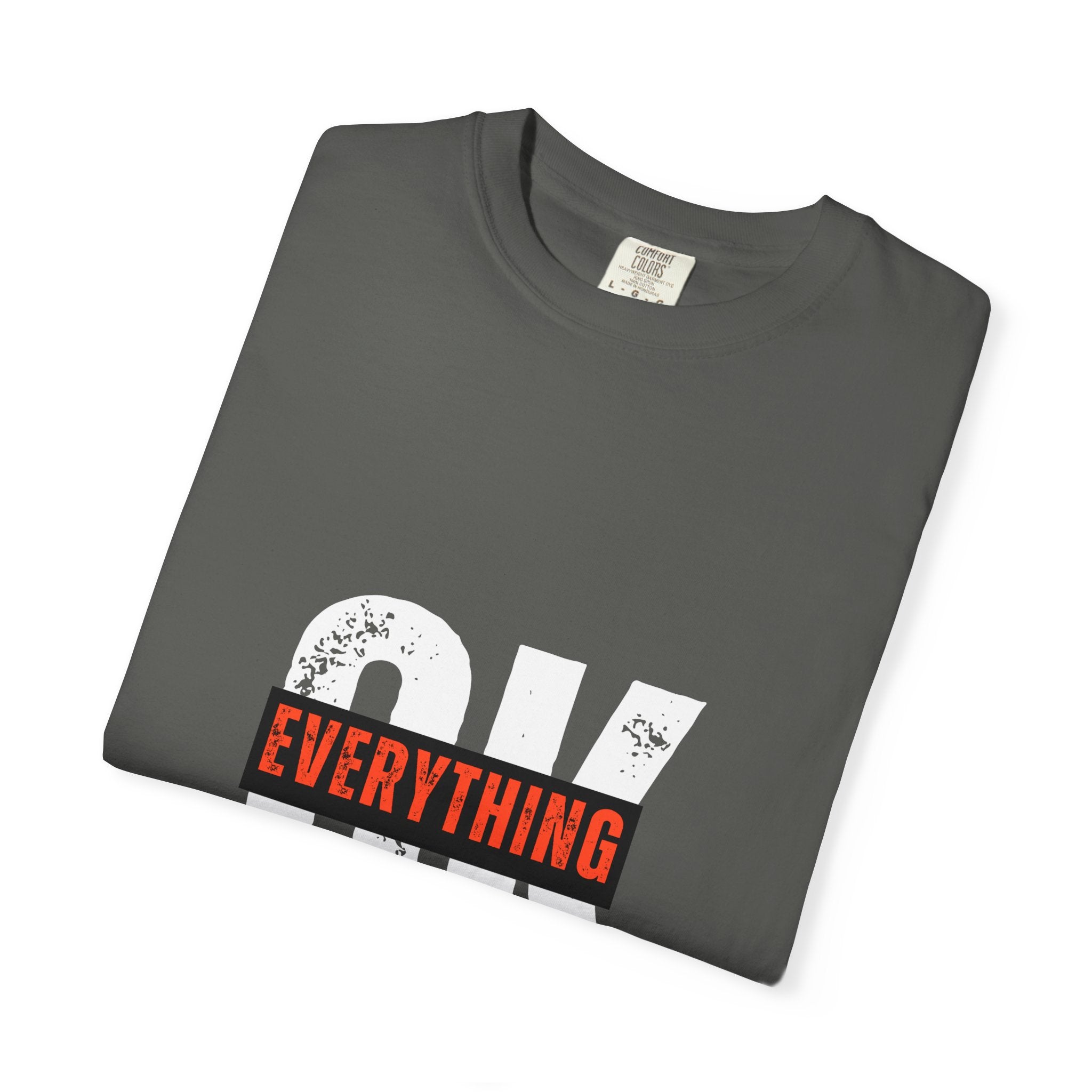 OK Everything Will Be OK T-Shirt — Reassuring Graphic Tee