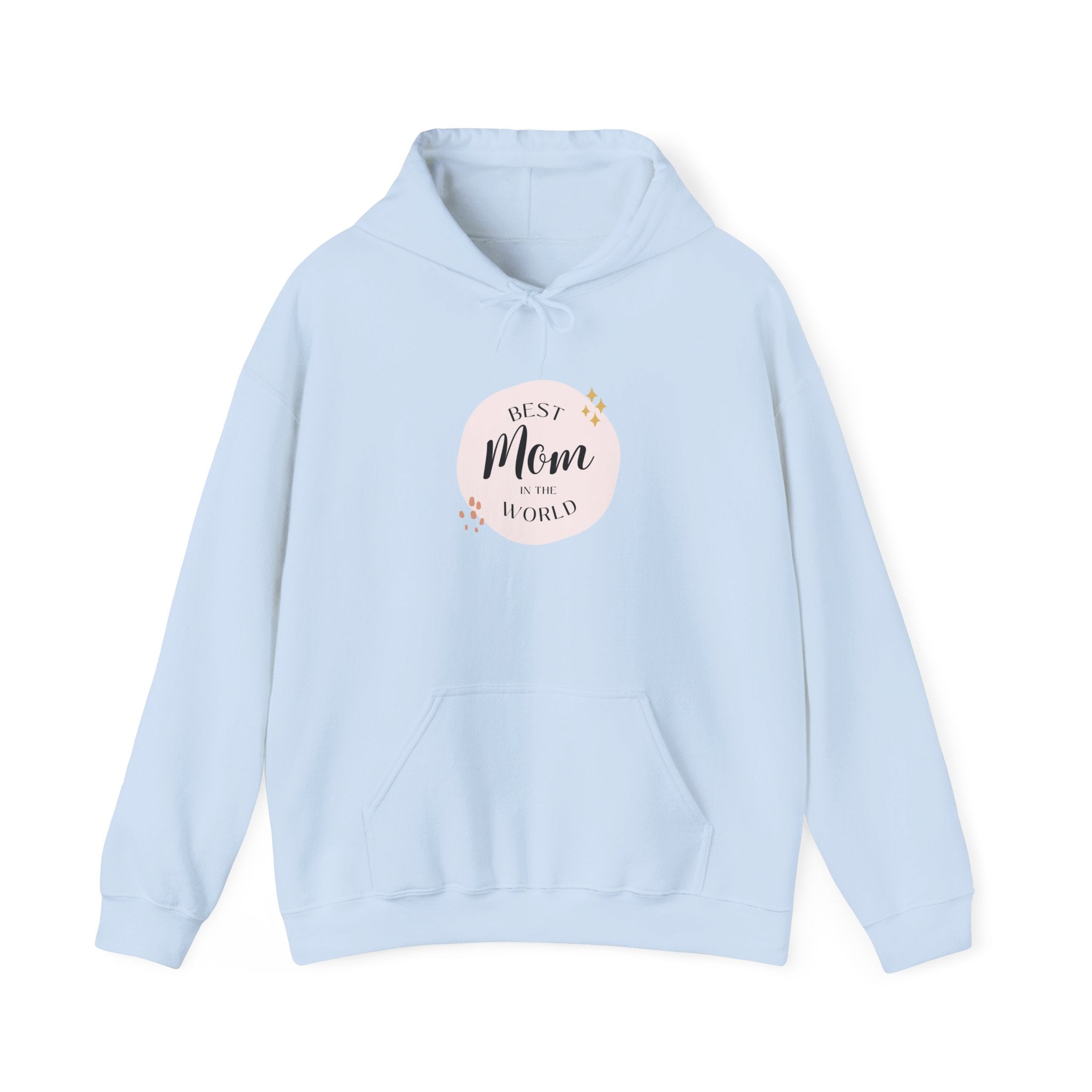 Best Mom in the World Hoodie — Mother's Day Cozy Gift