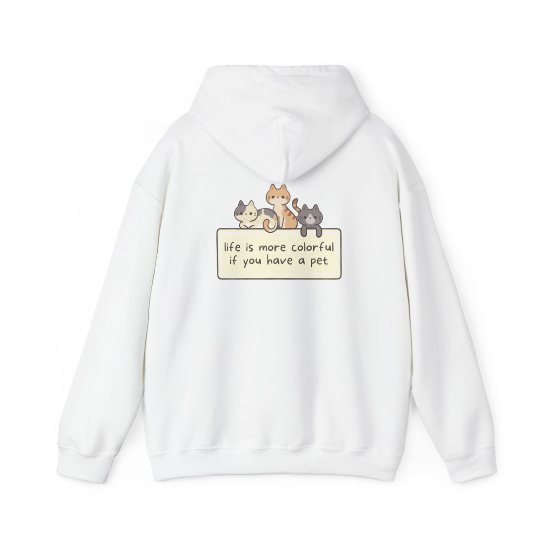 Pet Lover Hoodie - "Life Is More Colorful If You Have A Pet" Cute Cat & Dog Graphic