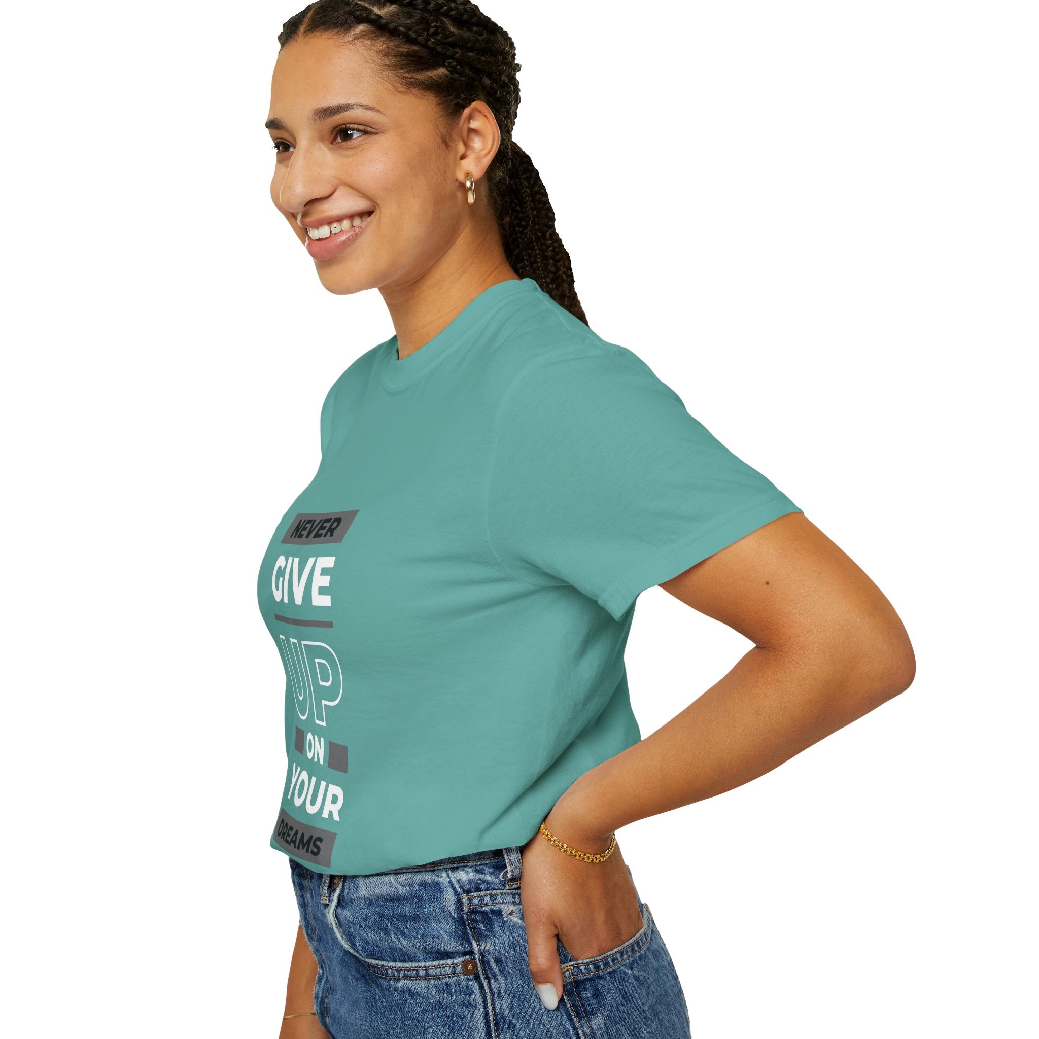 Never Give Up On Your Dreams T-Shirt — Motivational Graphic Tee