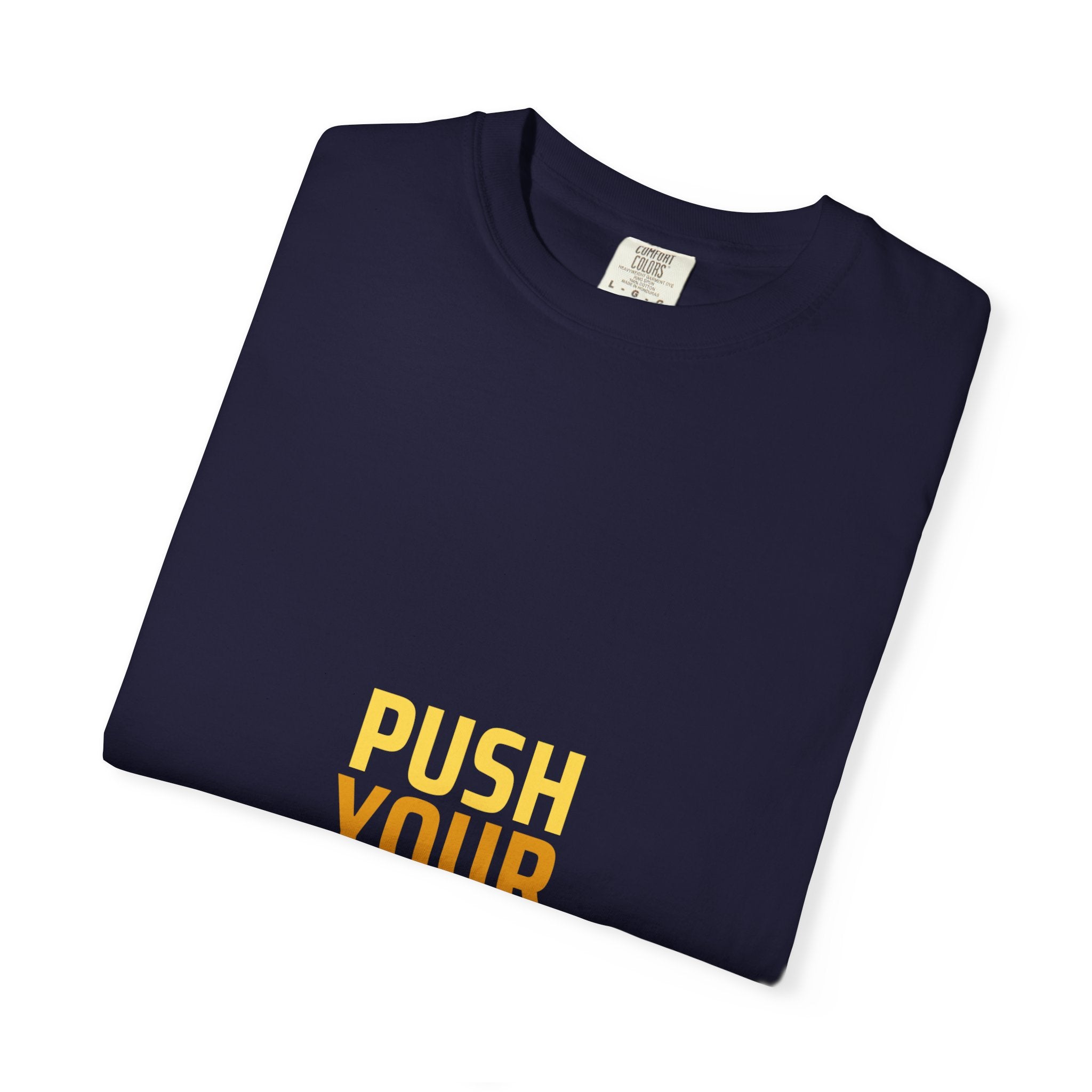 Push Yourself Motivational T-Shirt