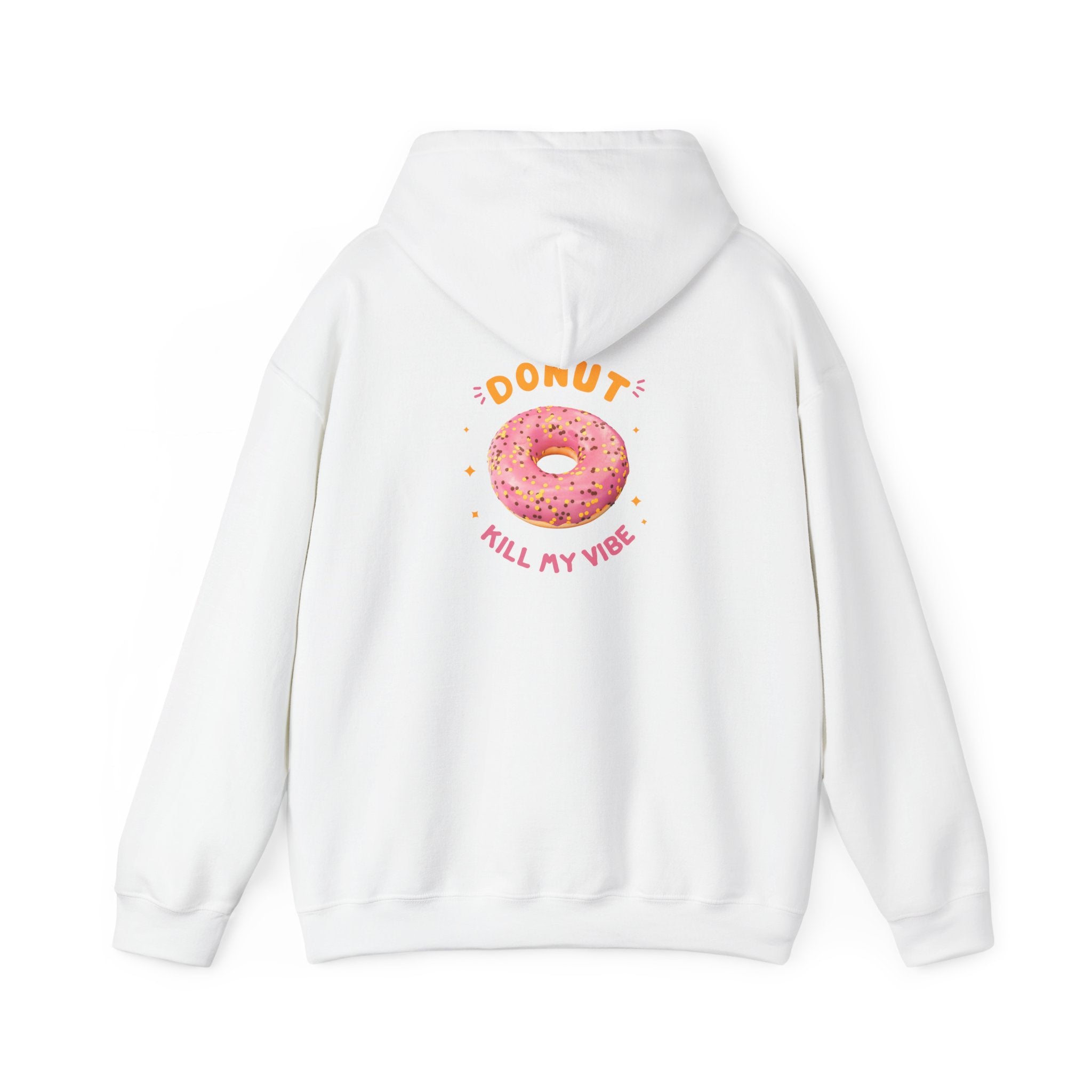 Donut Kill My Vibe Hoodie — Cute Pink Sprinkle Doughnut Graphic Pullover