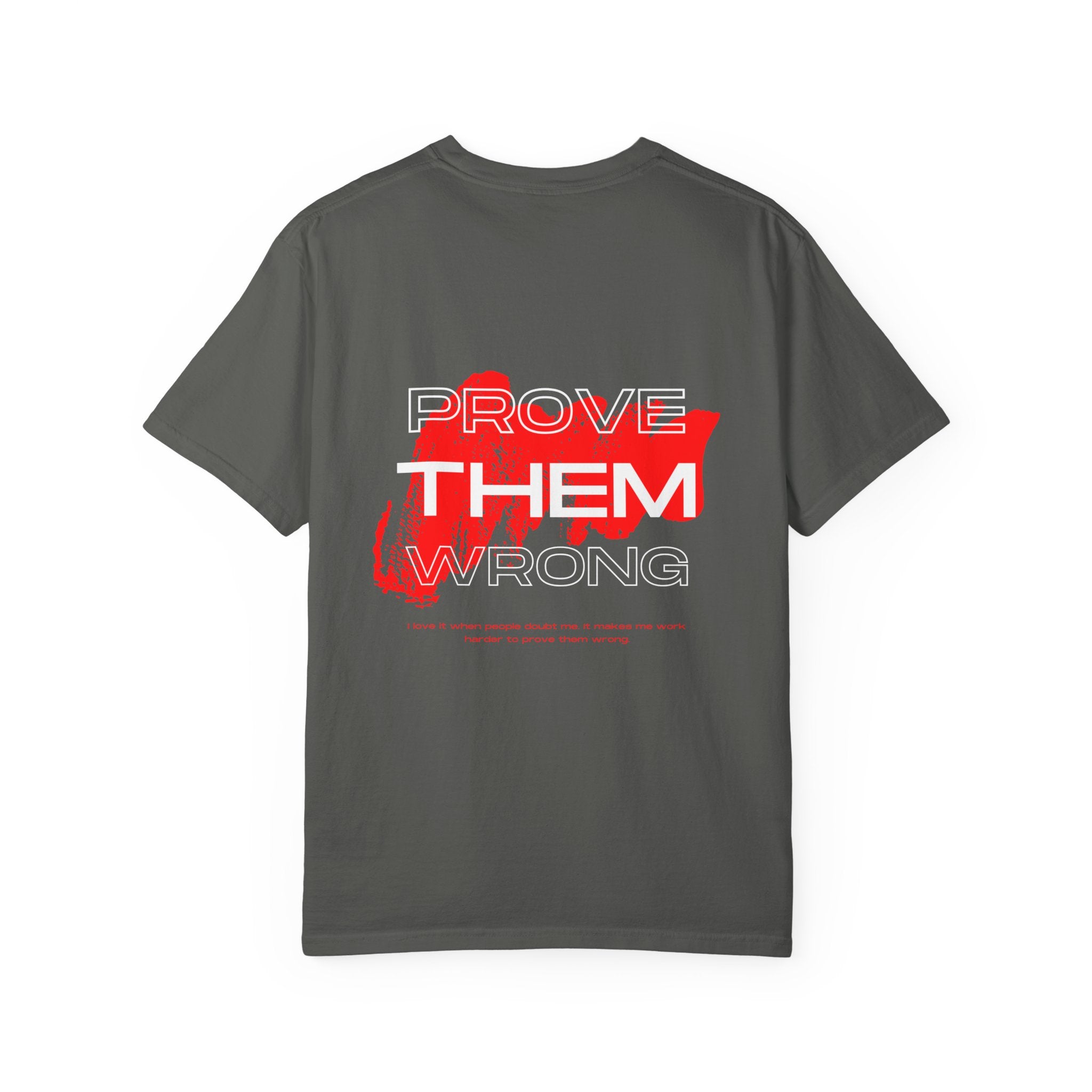 Prove Them Wrong T-Shirt
