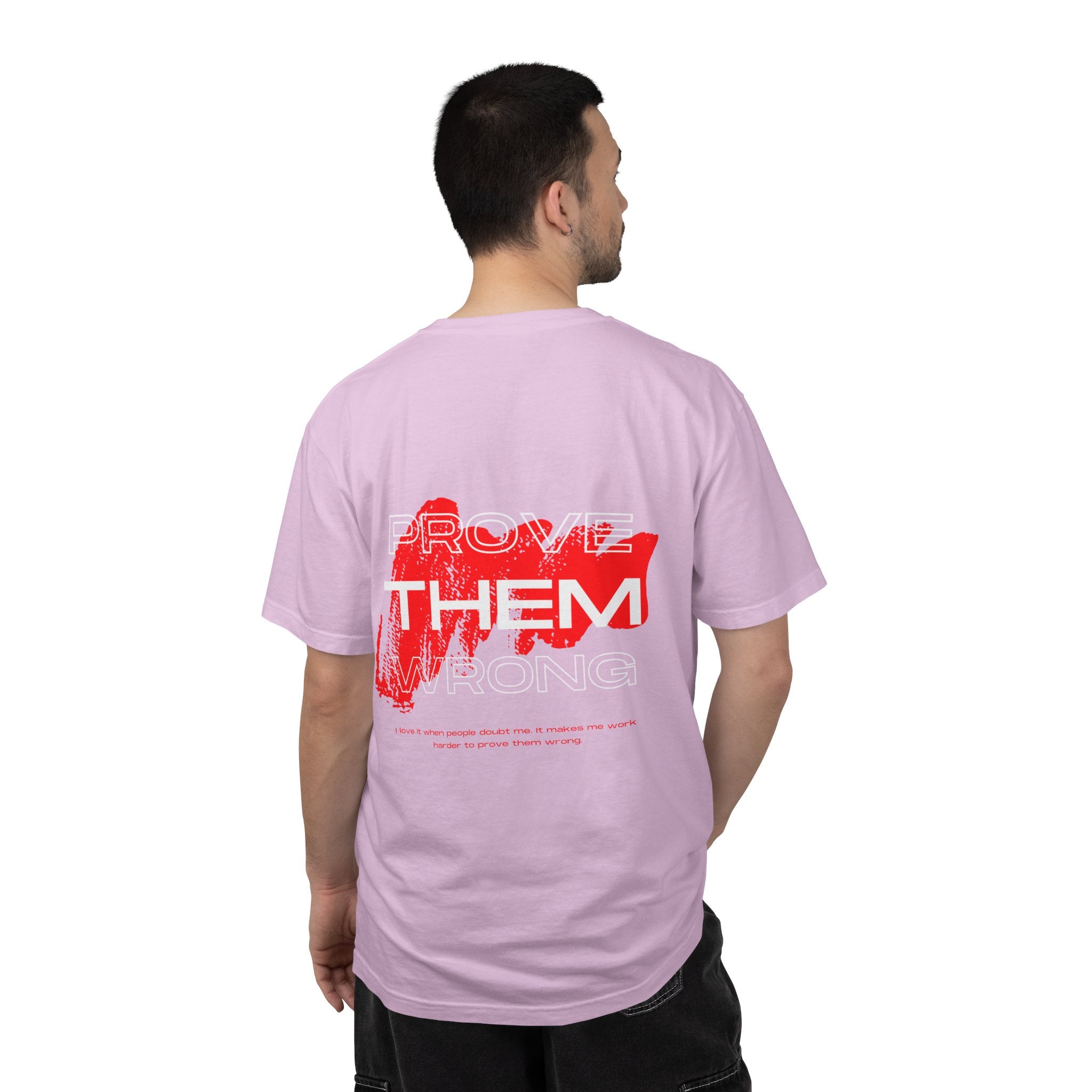 Prove Them Wrong T-Shirt