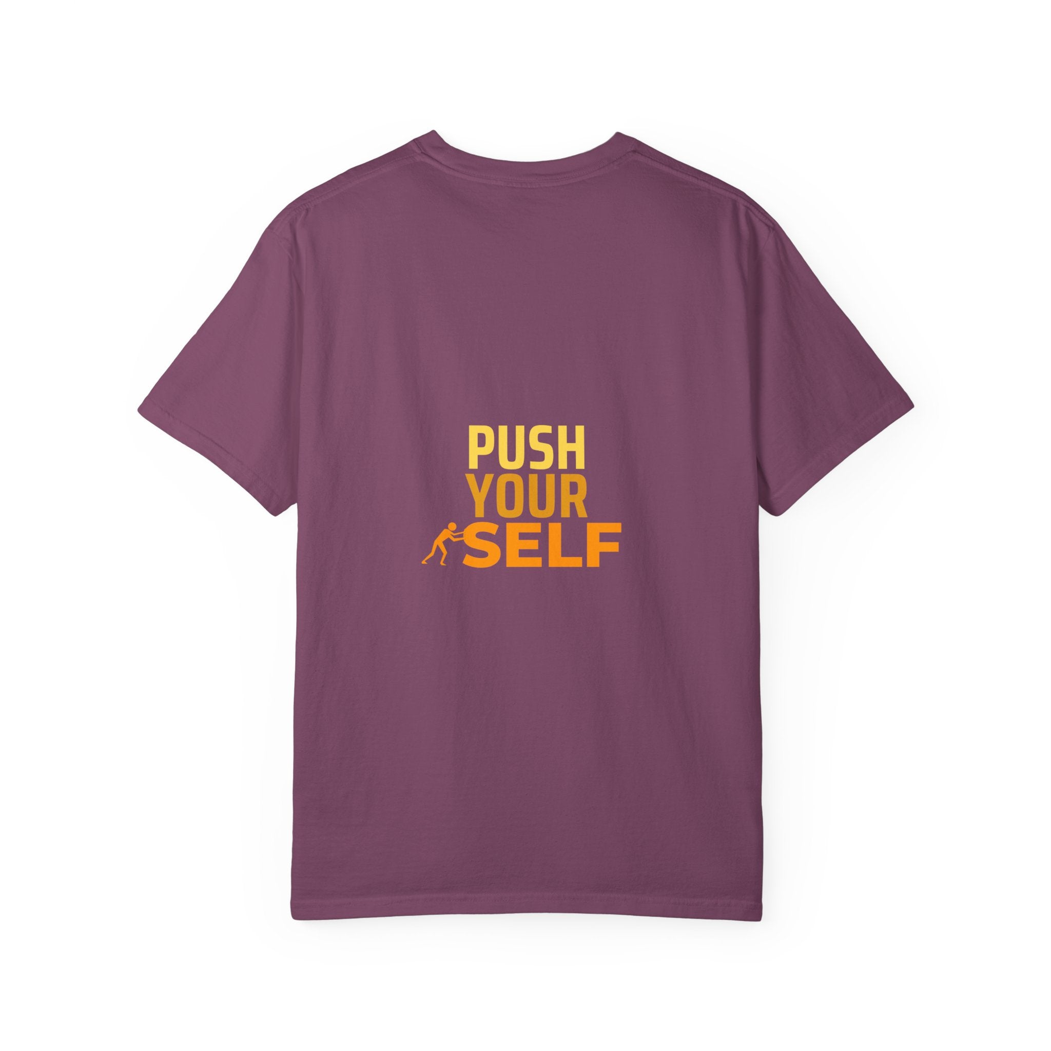 Push Yourself Motivational T-Shirt