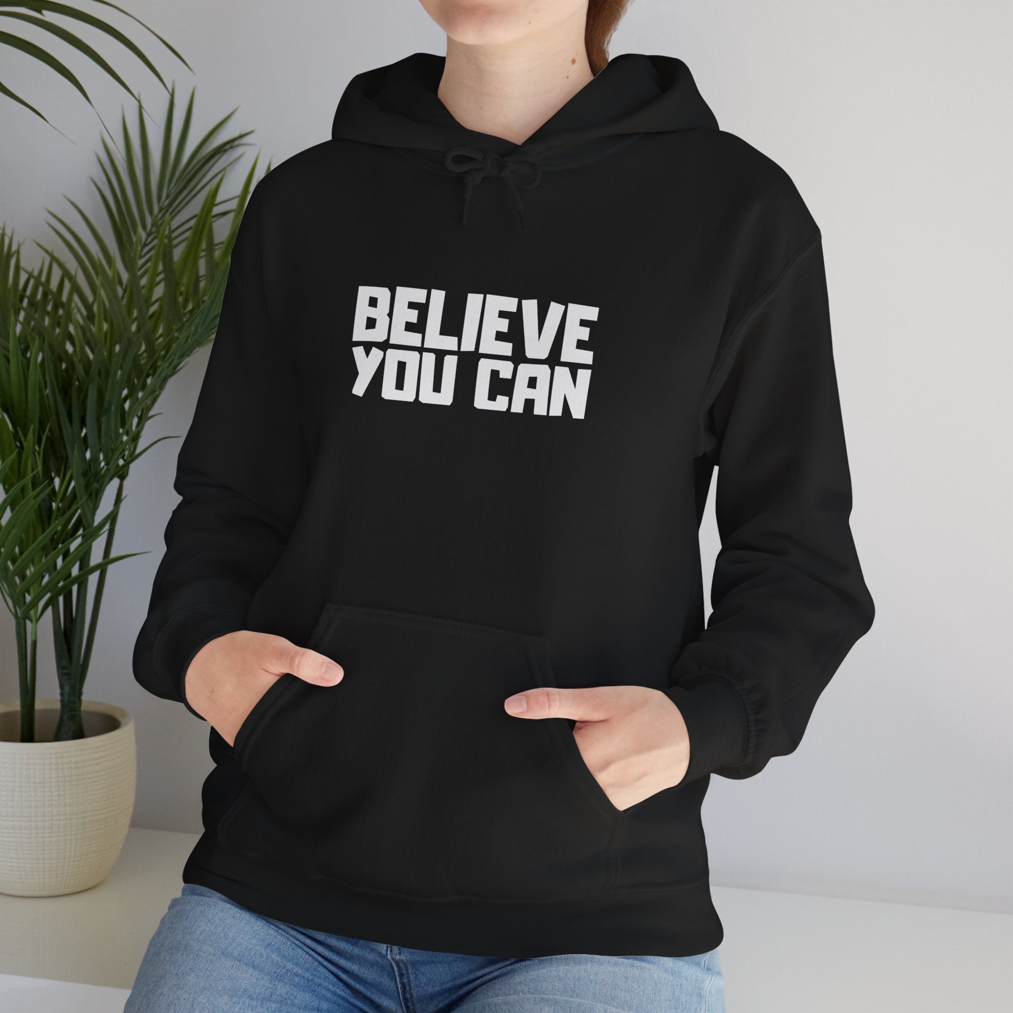 Believe You Can Hoodie — Motivational Black Pullover for Confidence & Everyday Wear