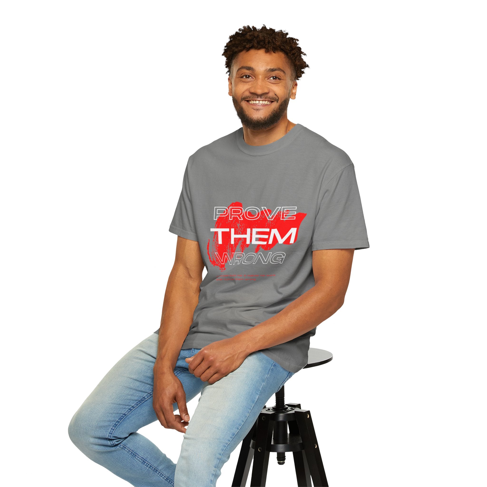 Prove Them Wrong T-Shirt