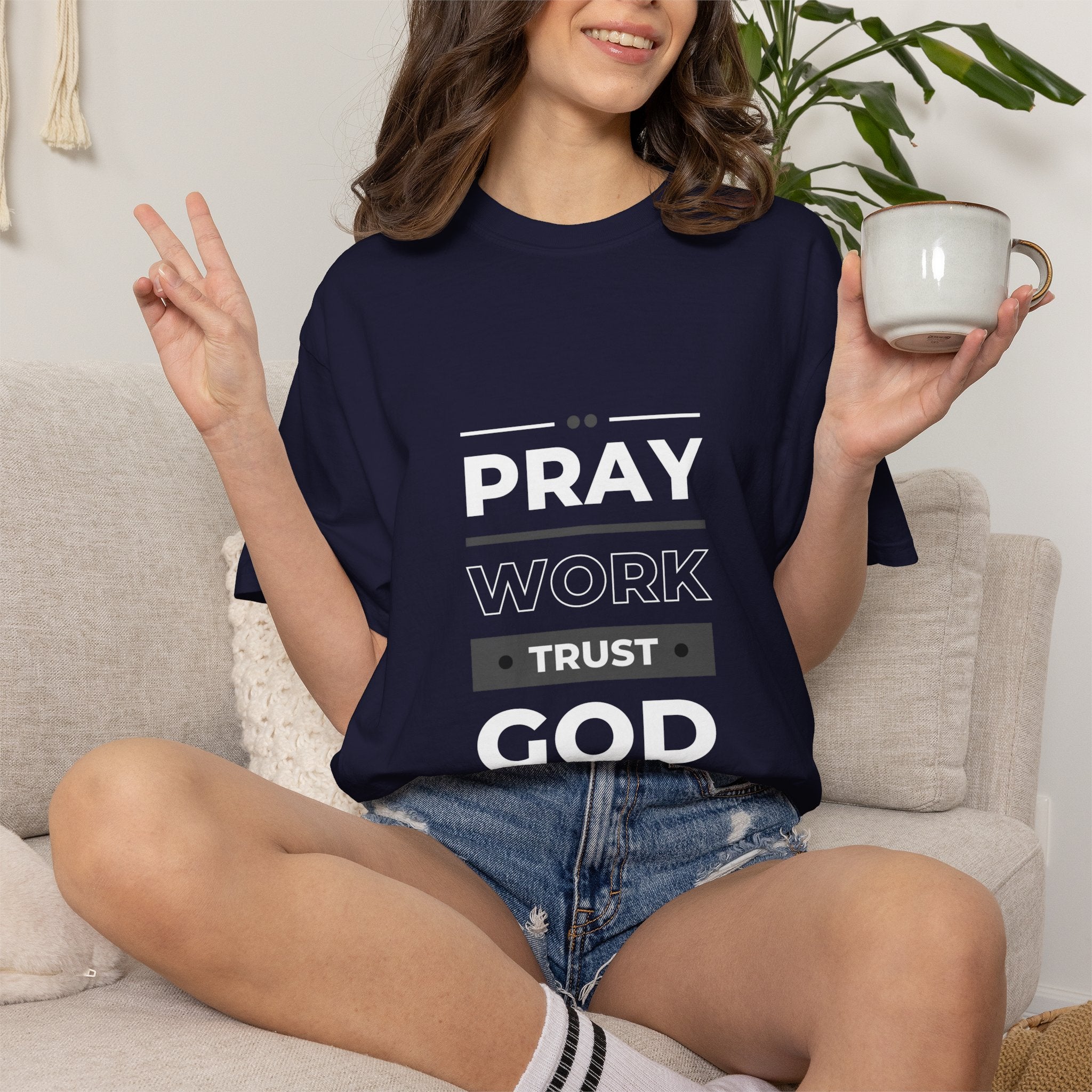 Pray Work Trust God T-Shirt