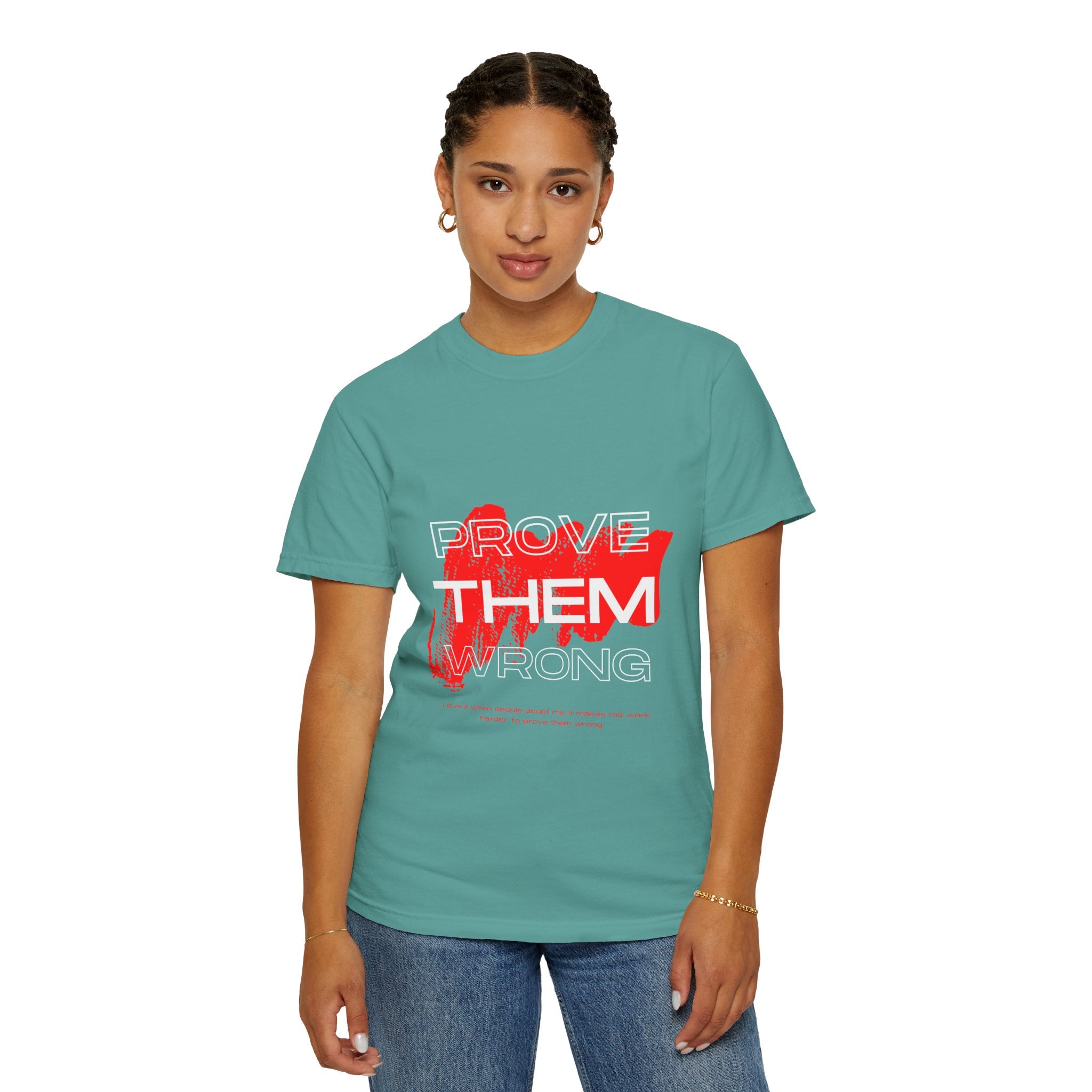 Prove Them Wrong T-Shirt