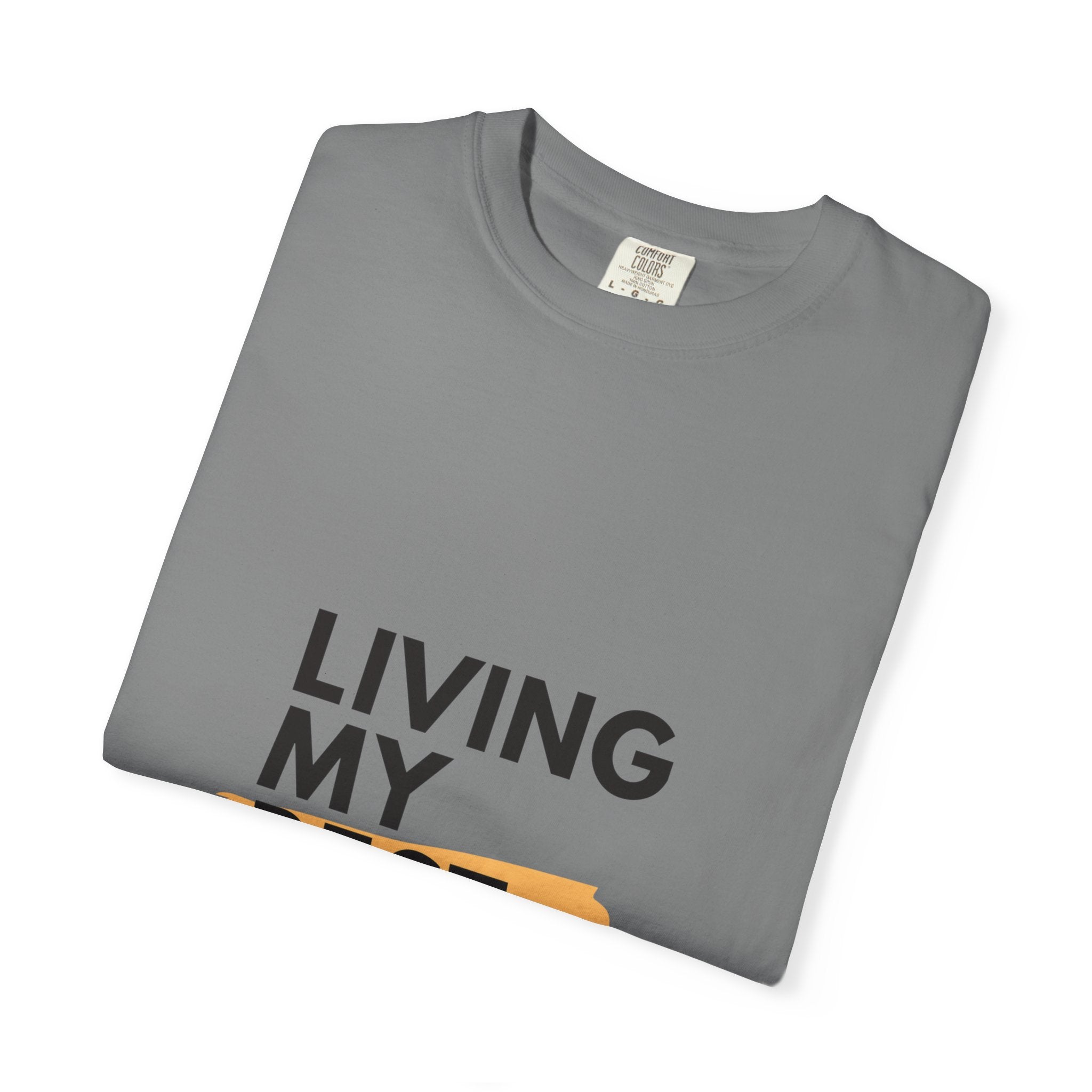 Living My Best Life T-Shirt