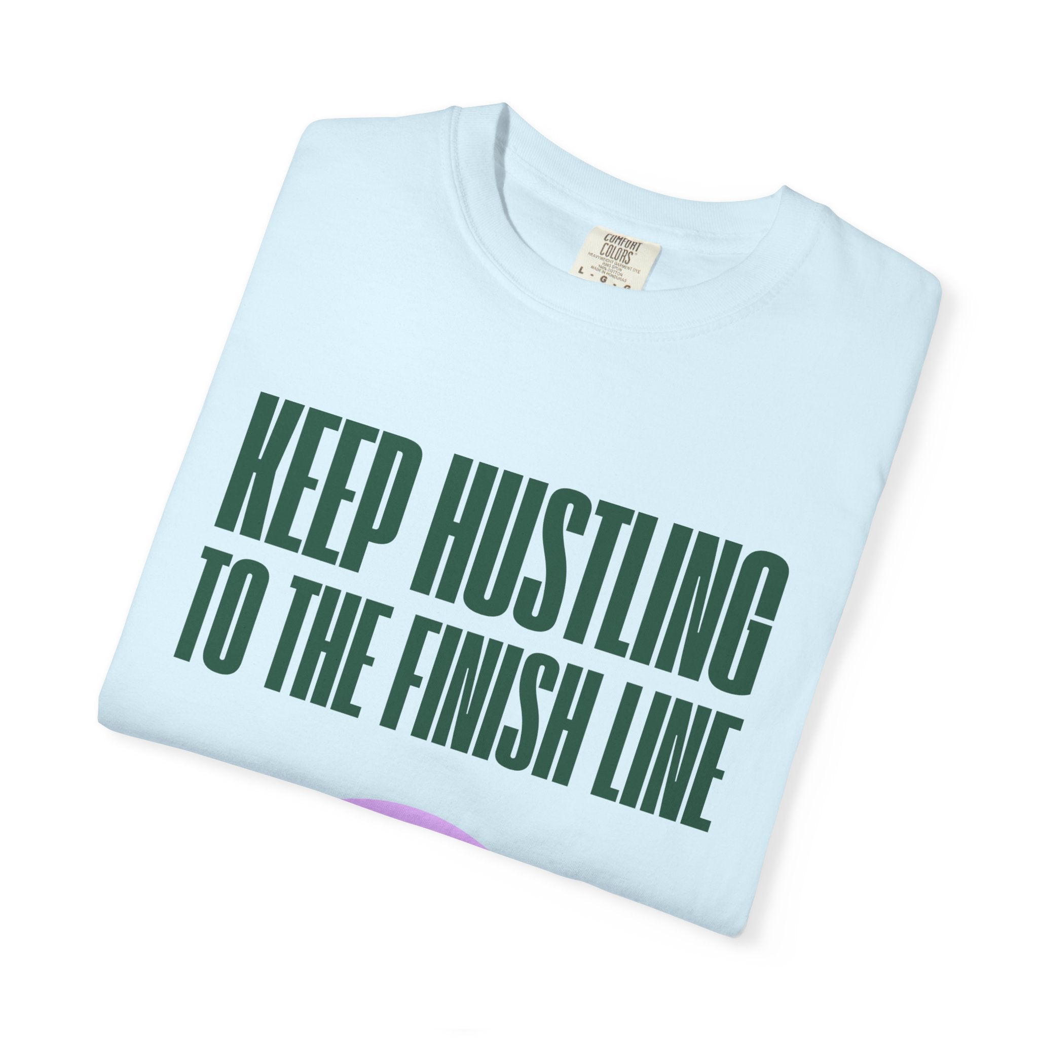 Keep Hustling to the Finish Line Golf T‑Shirt