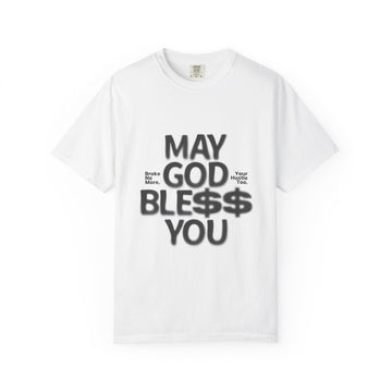 May God Bless You T-Shirt — Graphic Prayer Tee with Dollar Sign Design