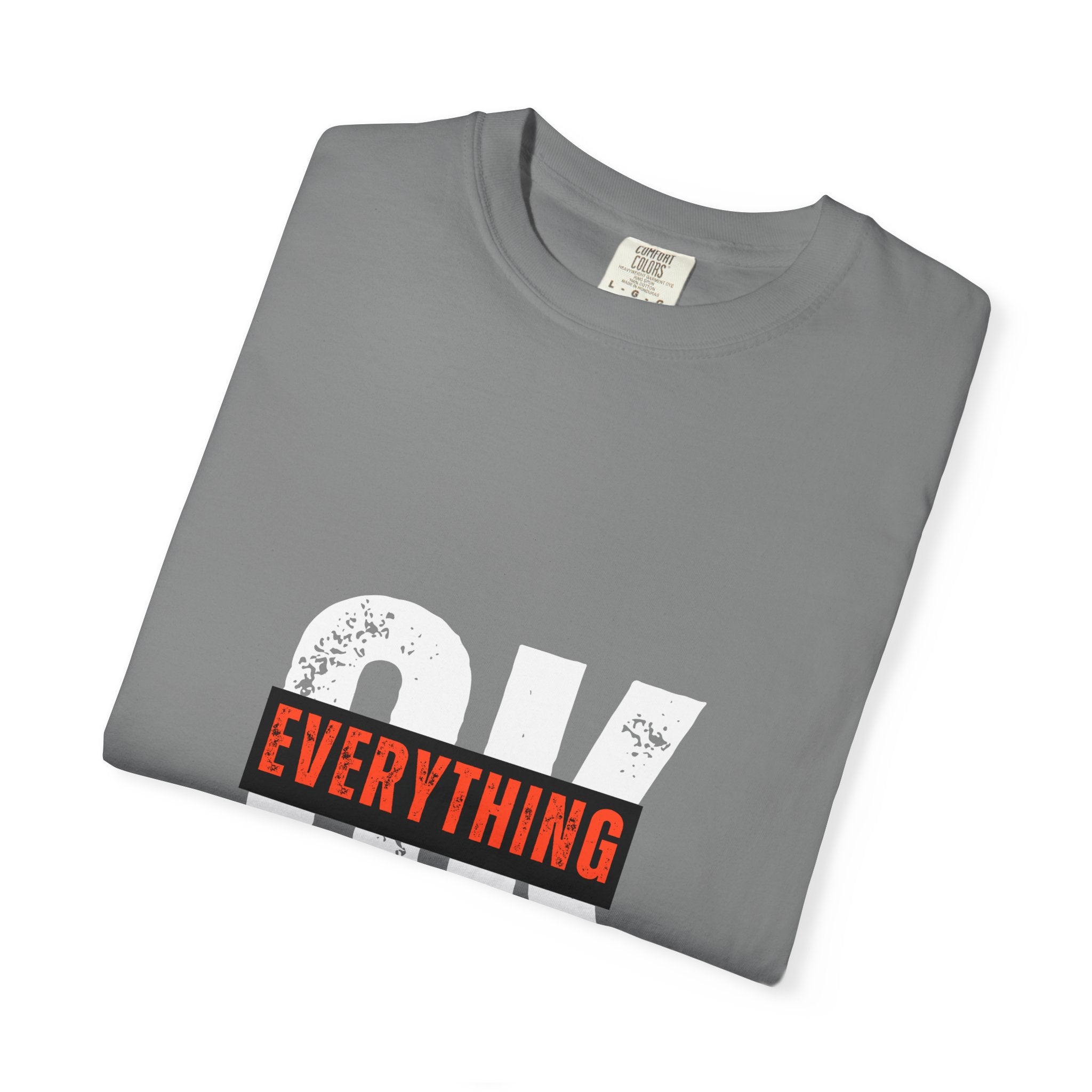 OK Everything Will Be OK T-Shirt — Reassuring Graphic Tee
