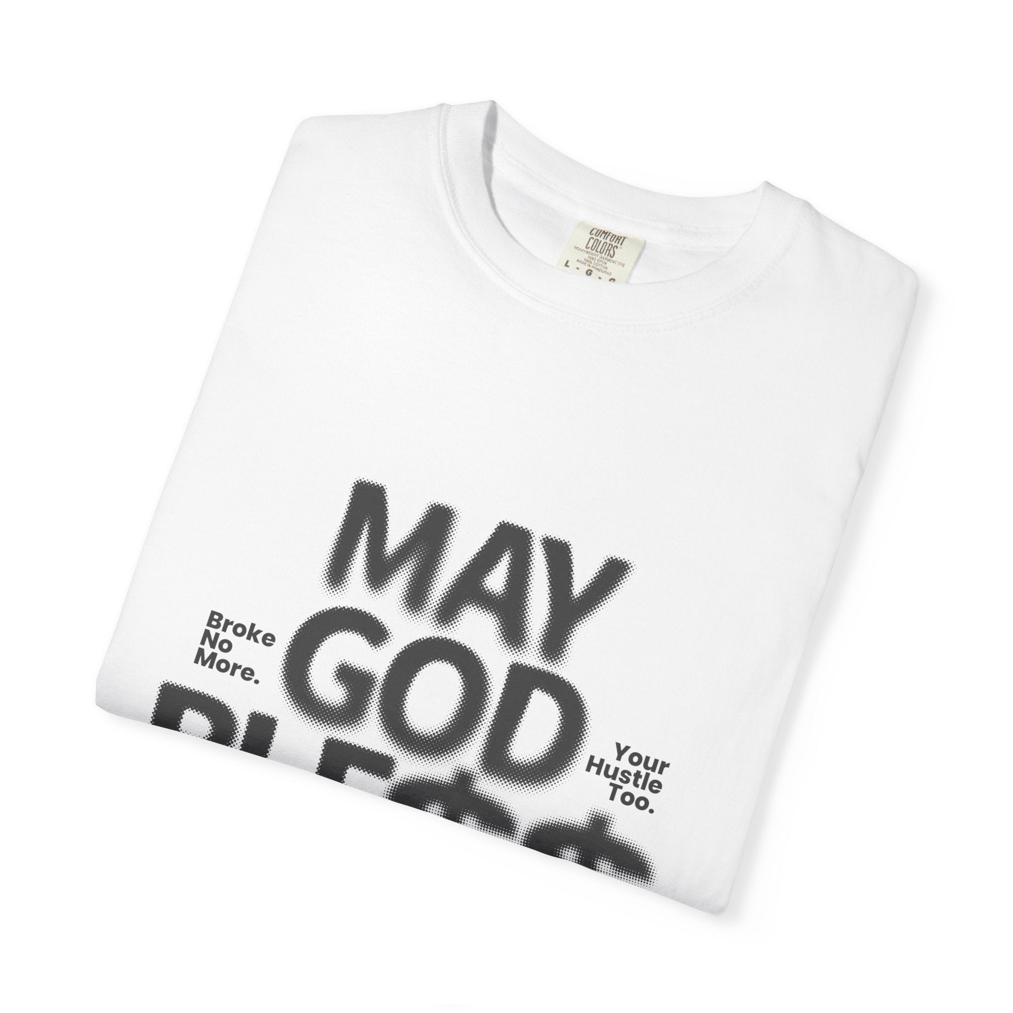 May God Bless You T-Shirt — Graphic Prayer Tee with Dollar Sign Design