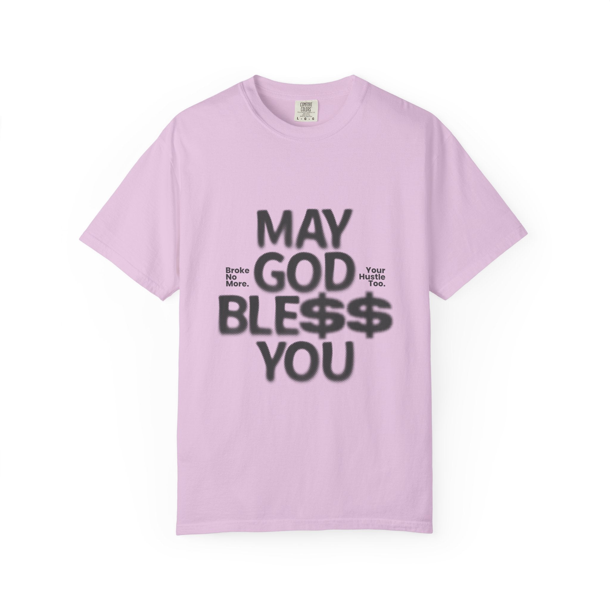 May God Bless You T-Shirt — Graphic Prayer Tee with Dollar Sign Design