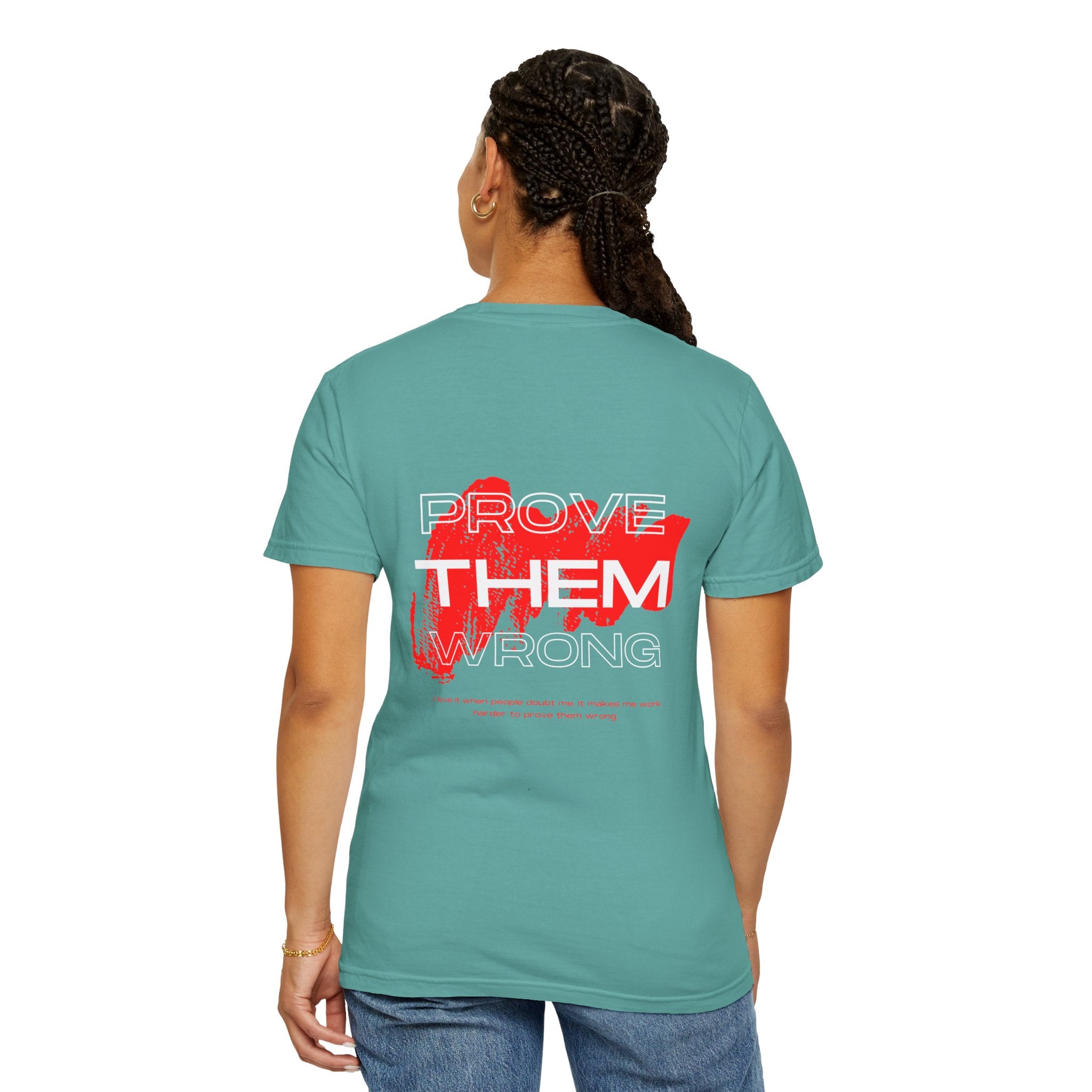 Prove Them Wrong T-Shirt