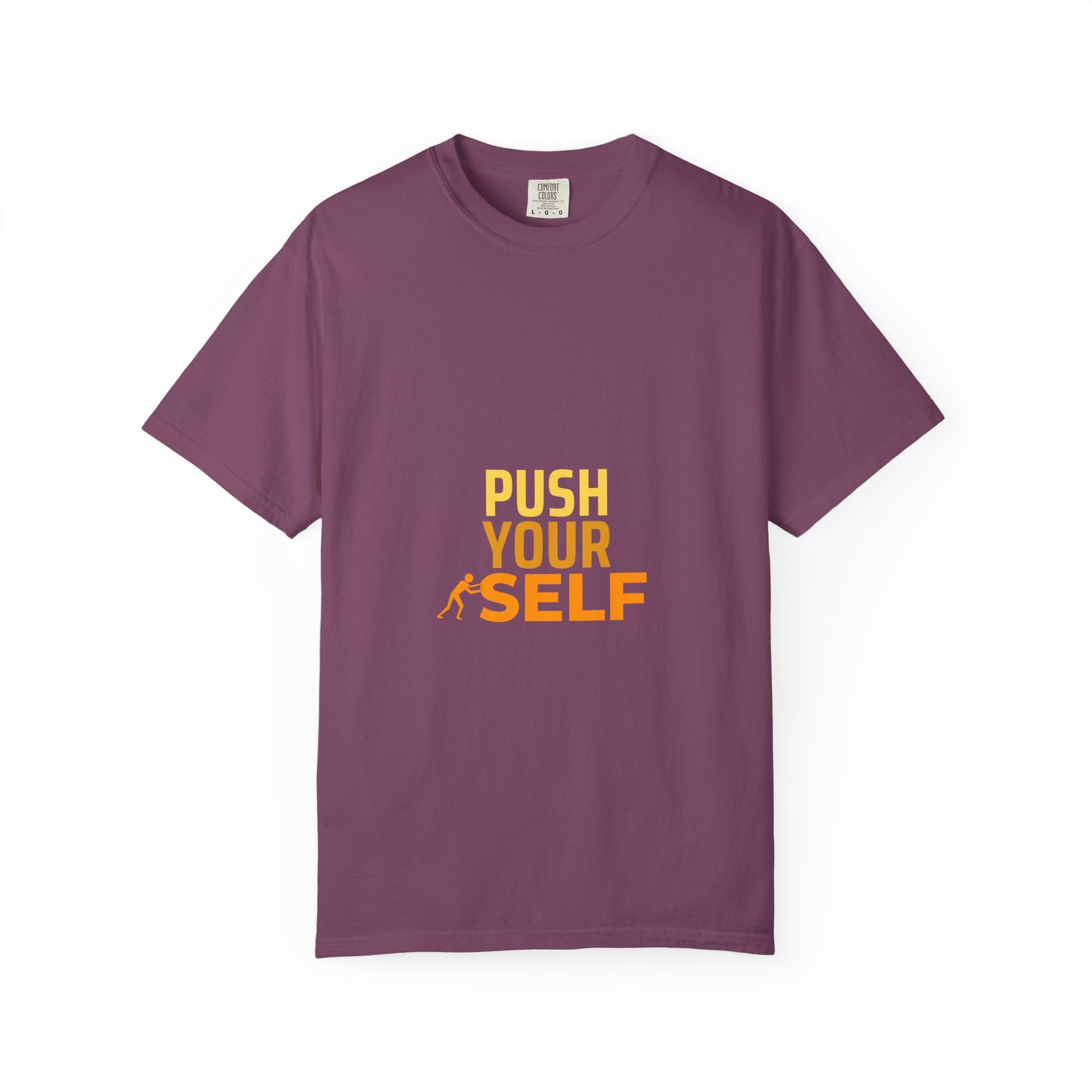Push Yourself Motivational T-Shirt