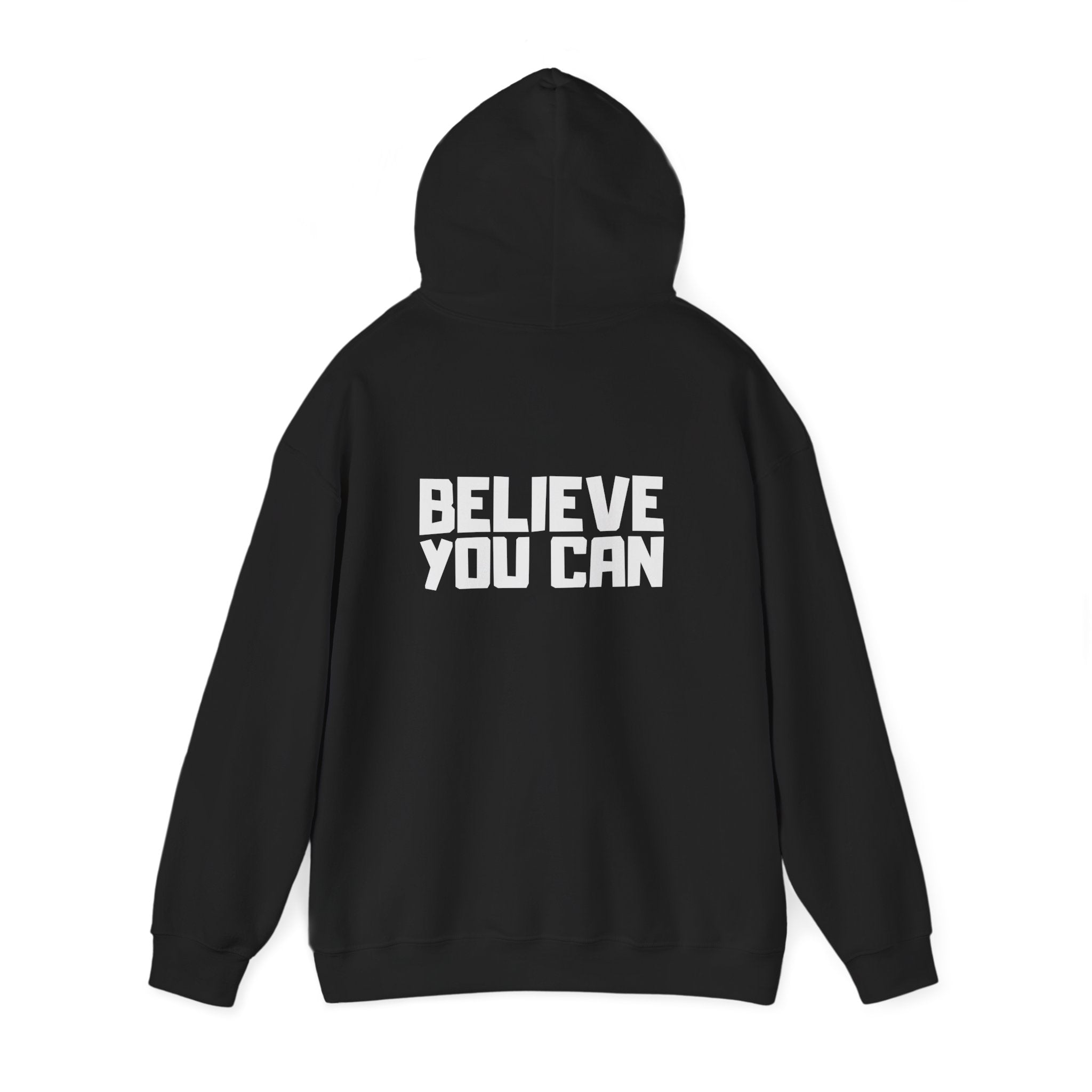 Believe You Can Hoodie — Motivational Black Pullover for Confidence & Everyday Wear