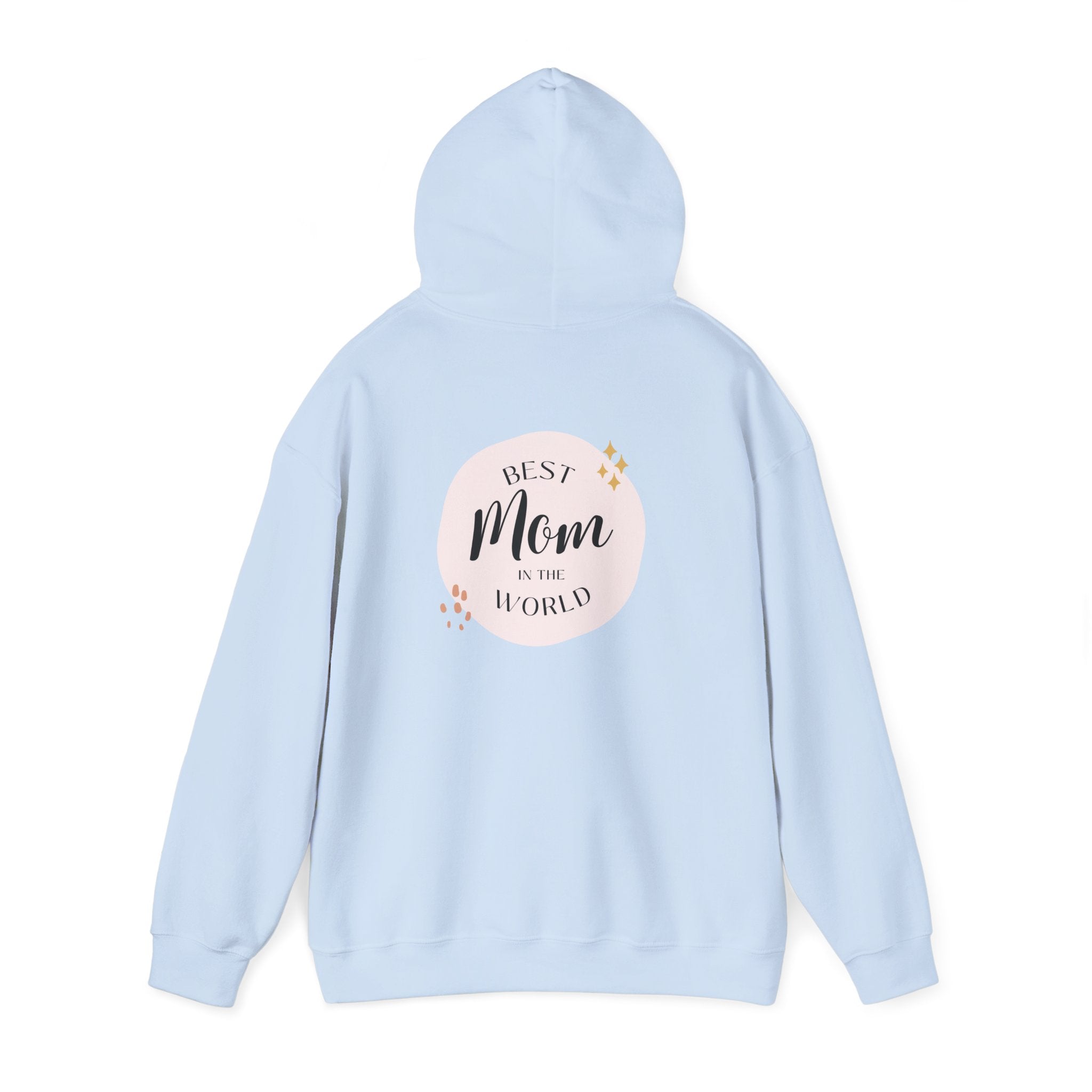 Best Mom in the World Hoodie — Mother's Day Cozy Gift