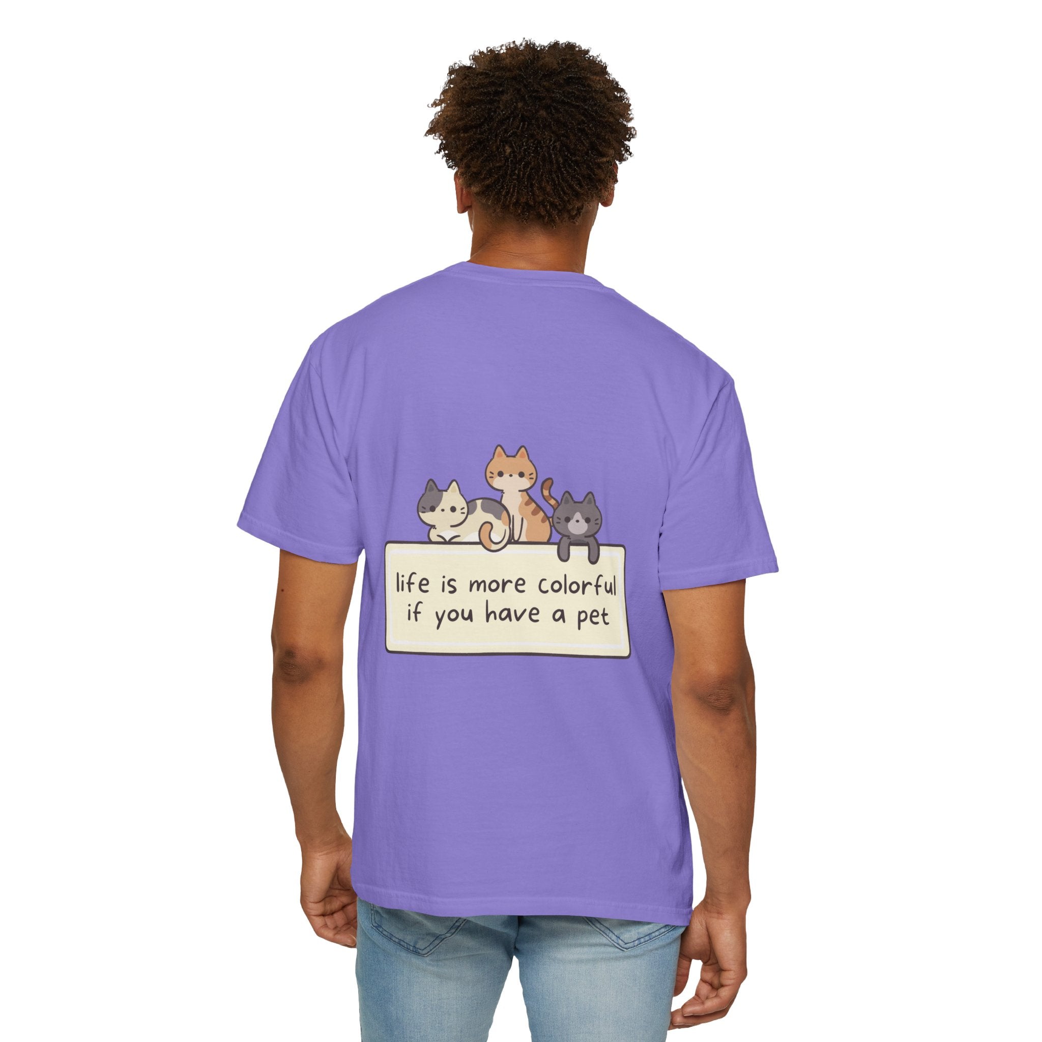 Pet Lover T-Shirt — "Life is More Colorful if You Have a Pet" Cute Cat Illustration