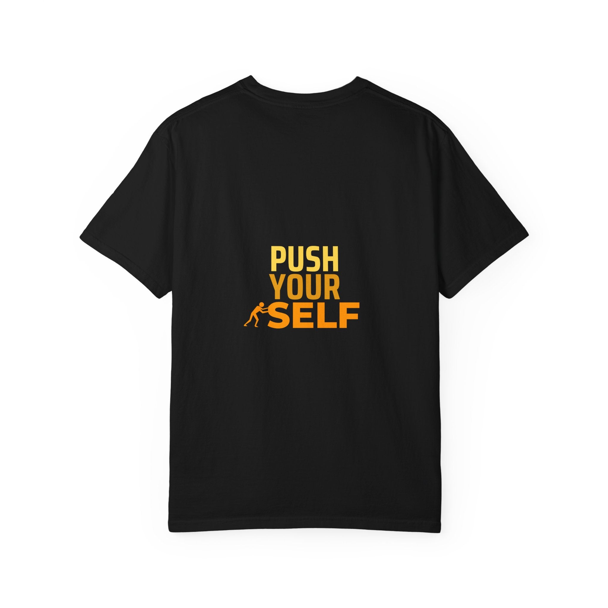 Push Yourself Motivational T-Shirt