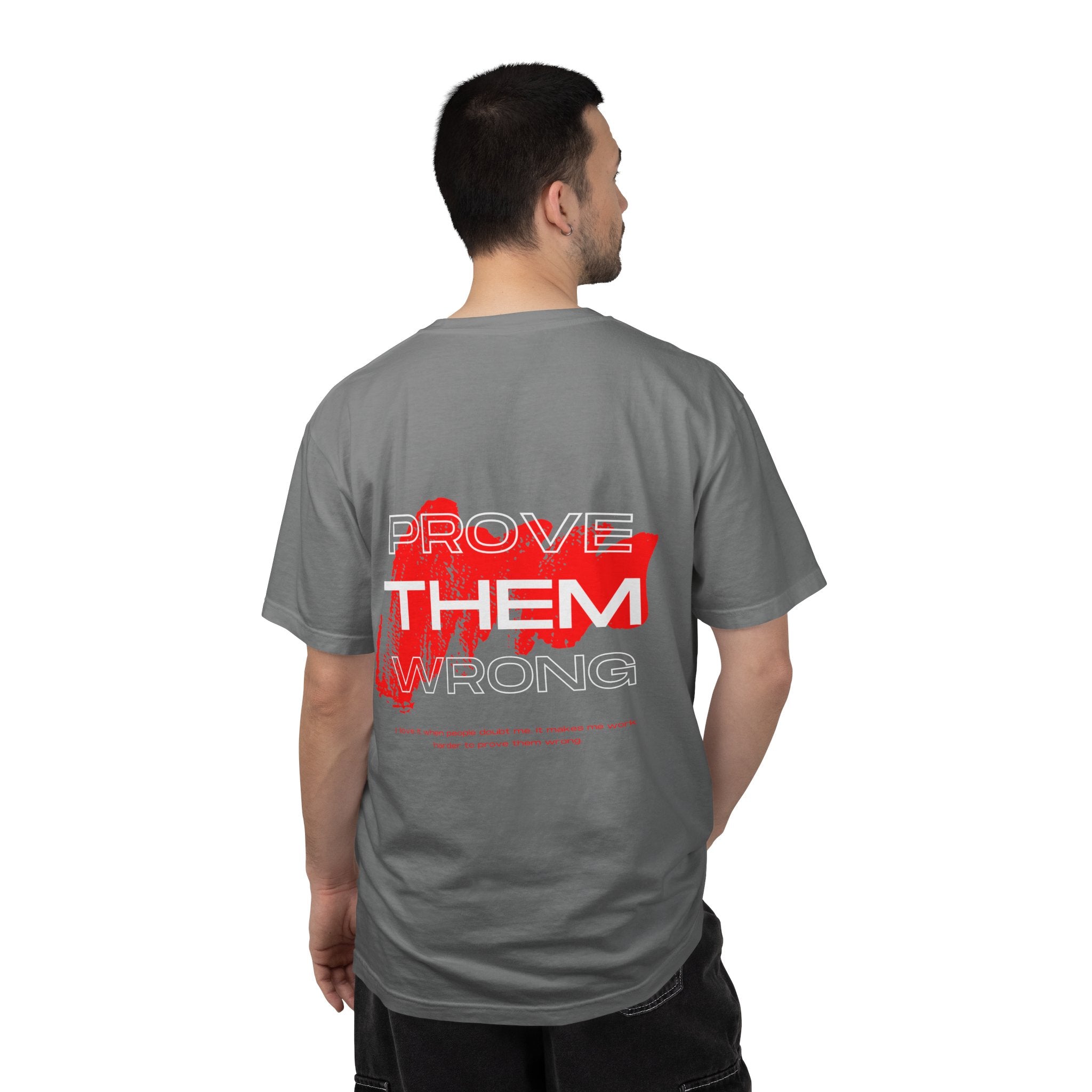 Prove Them Wrong T-Shirt