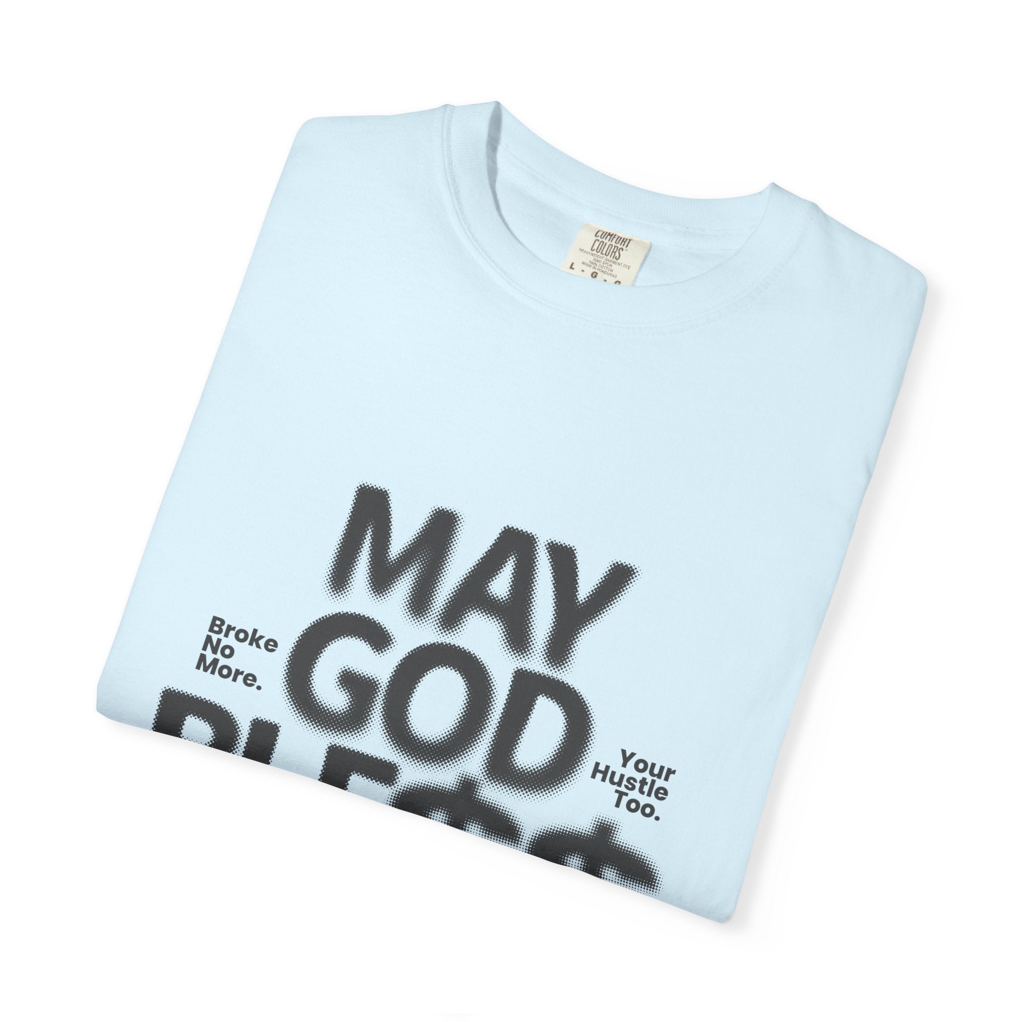 May God Bless You T-Shirt — Graphic Prayer Tee with Dollar Sign Design