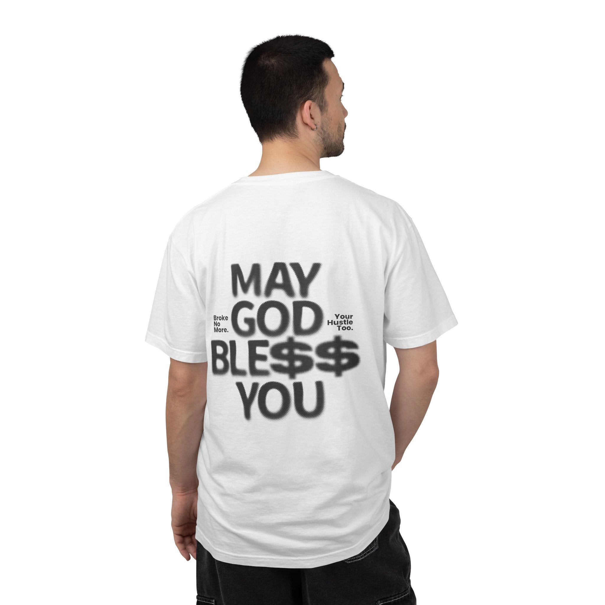 May God Bless You T-Shirt — Graphic Prayer Tee with Dollar Sign Design