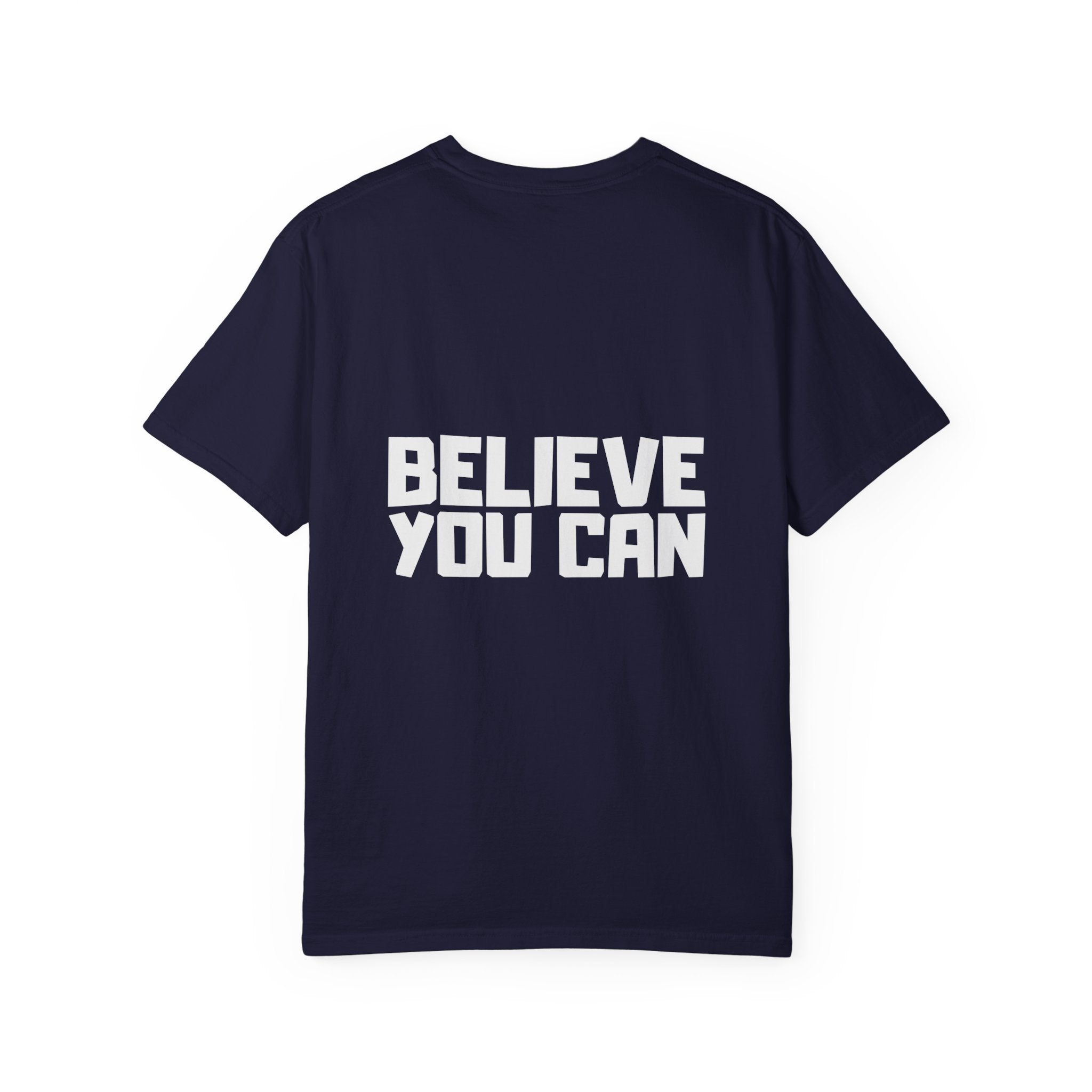 Believe You Can T-Shirt