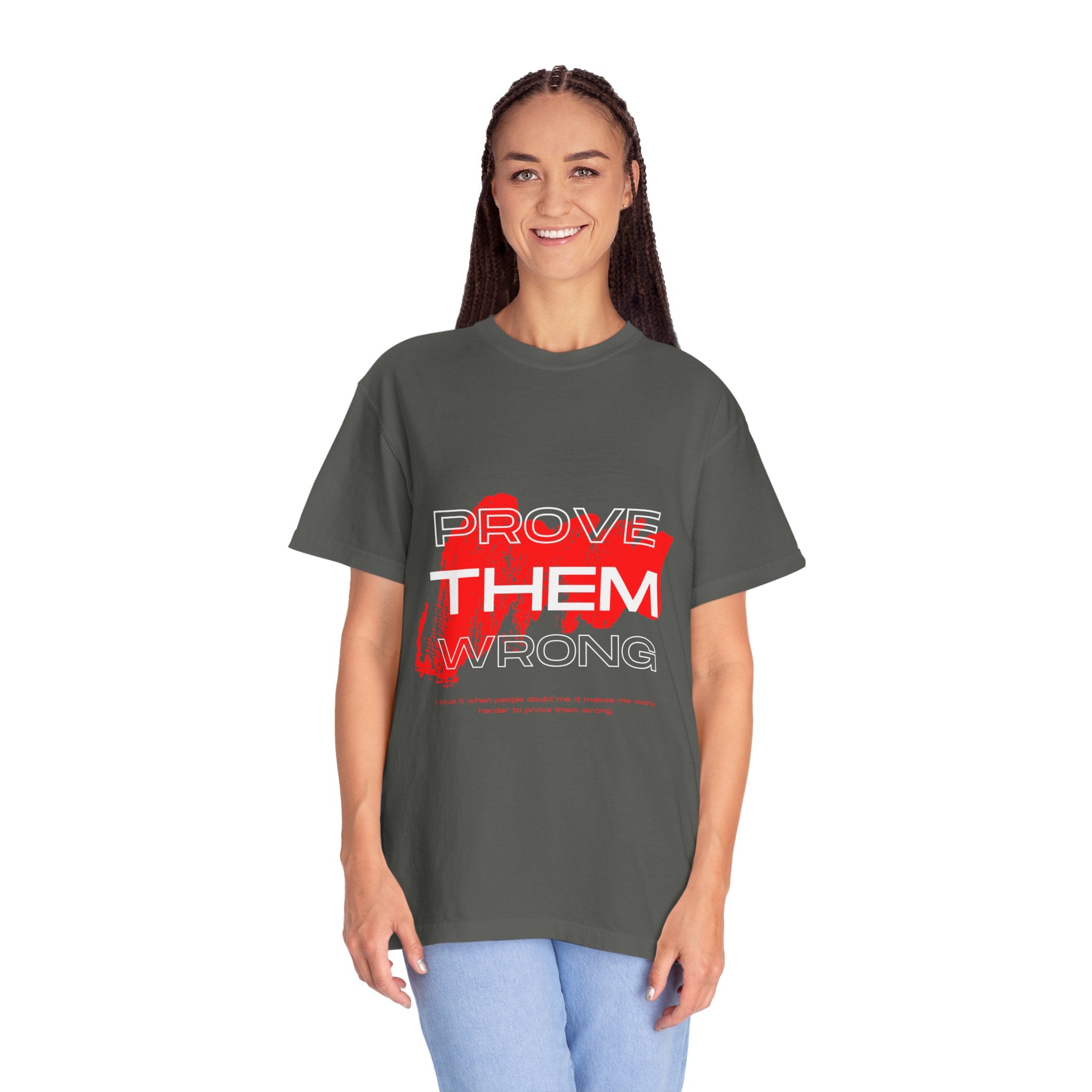 Prove Them Wrong T-Shirt