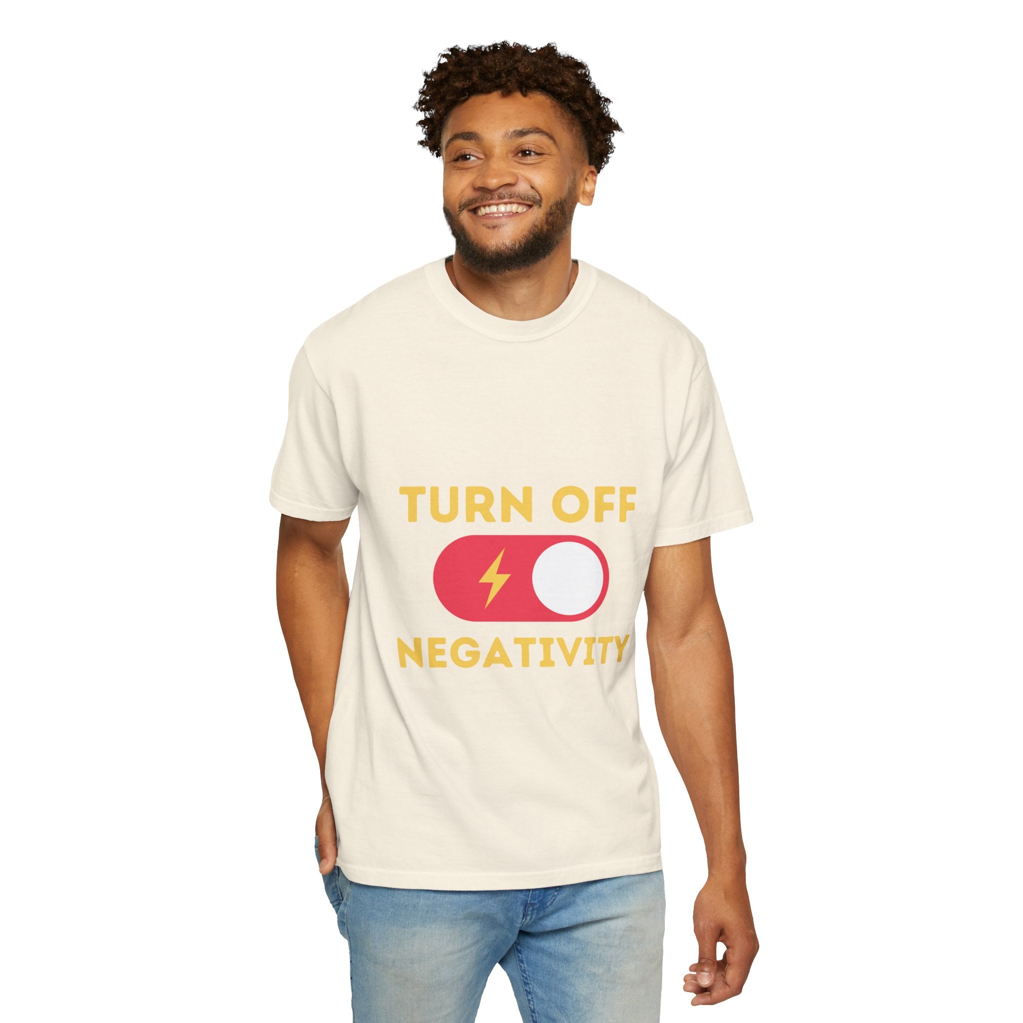 Turn Off Negativity T-Shirt — Positive Vibes Graphic Tee