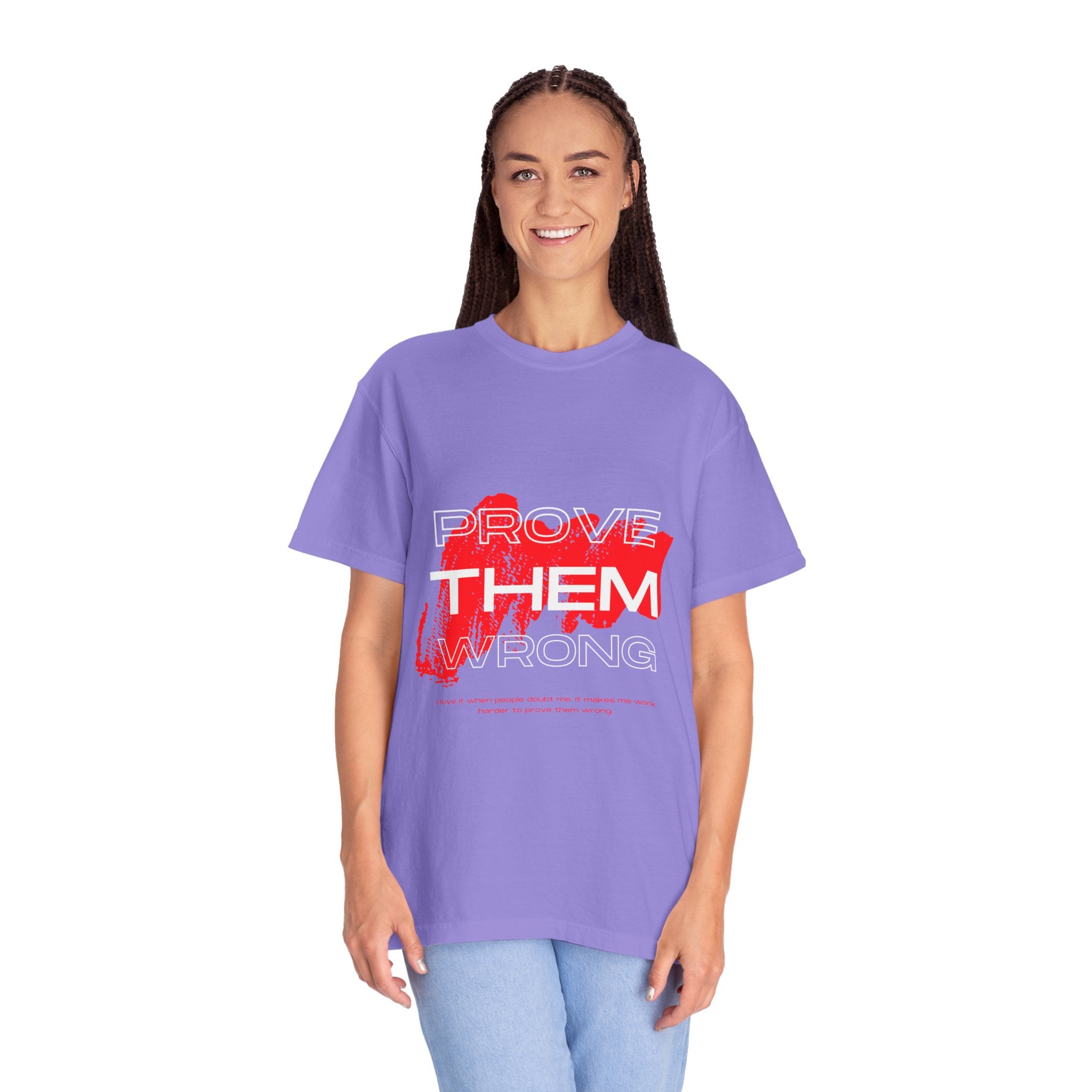 Prove Them Wrong T-Shirt