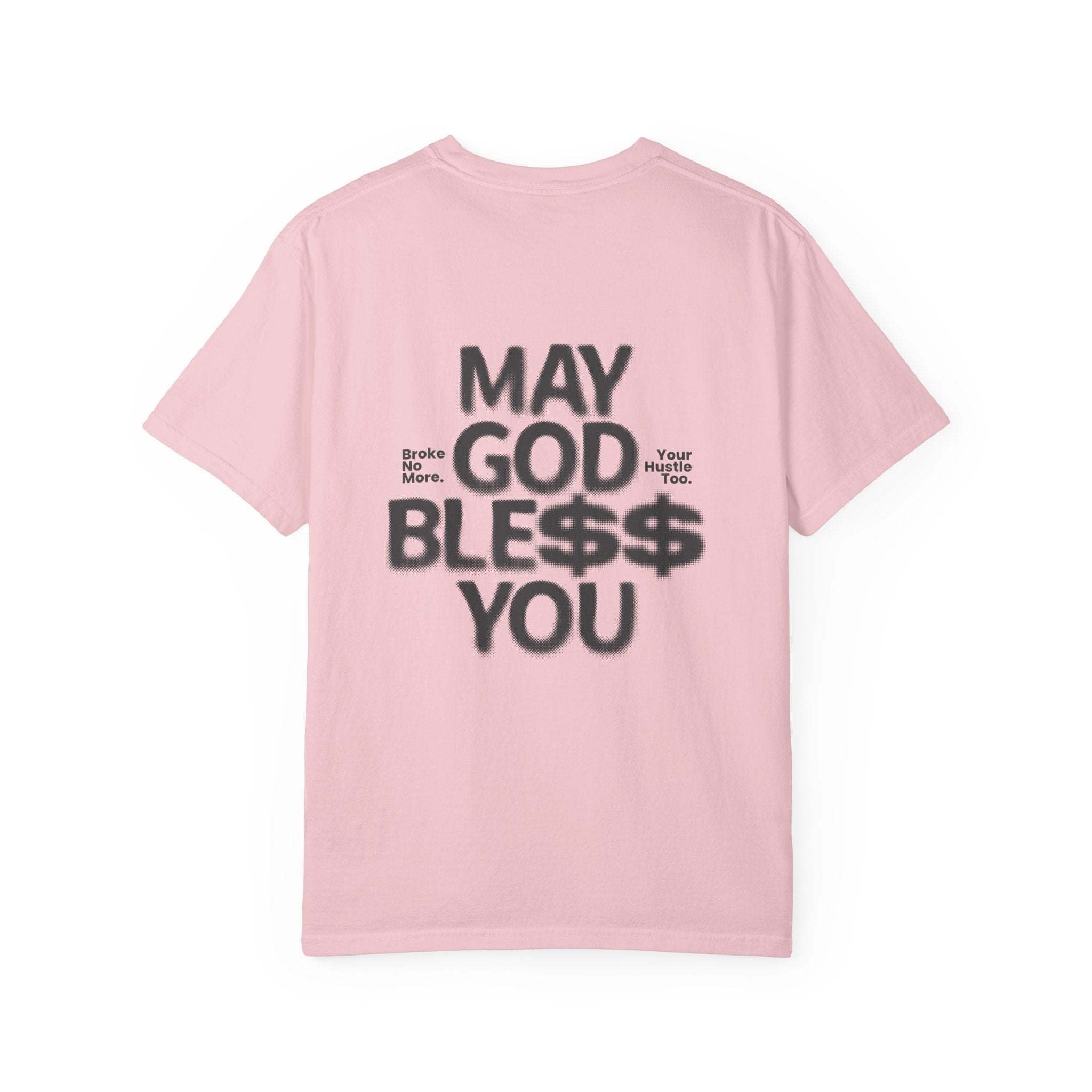 May God Bless You T-Shirt — Graphic Prayer Tee with Dollar Sign Design