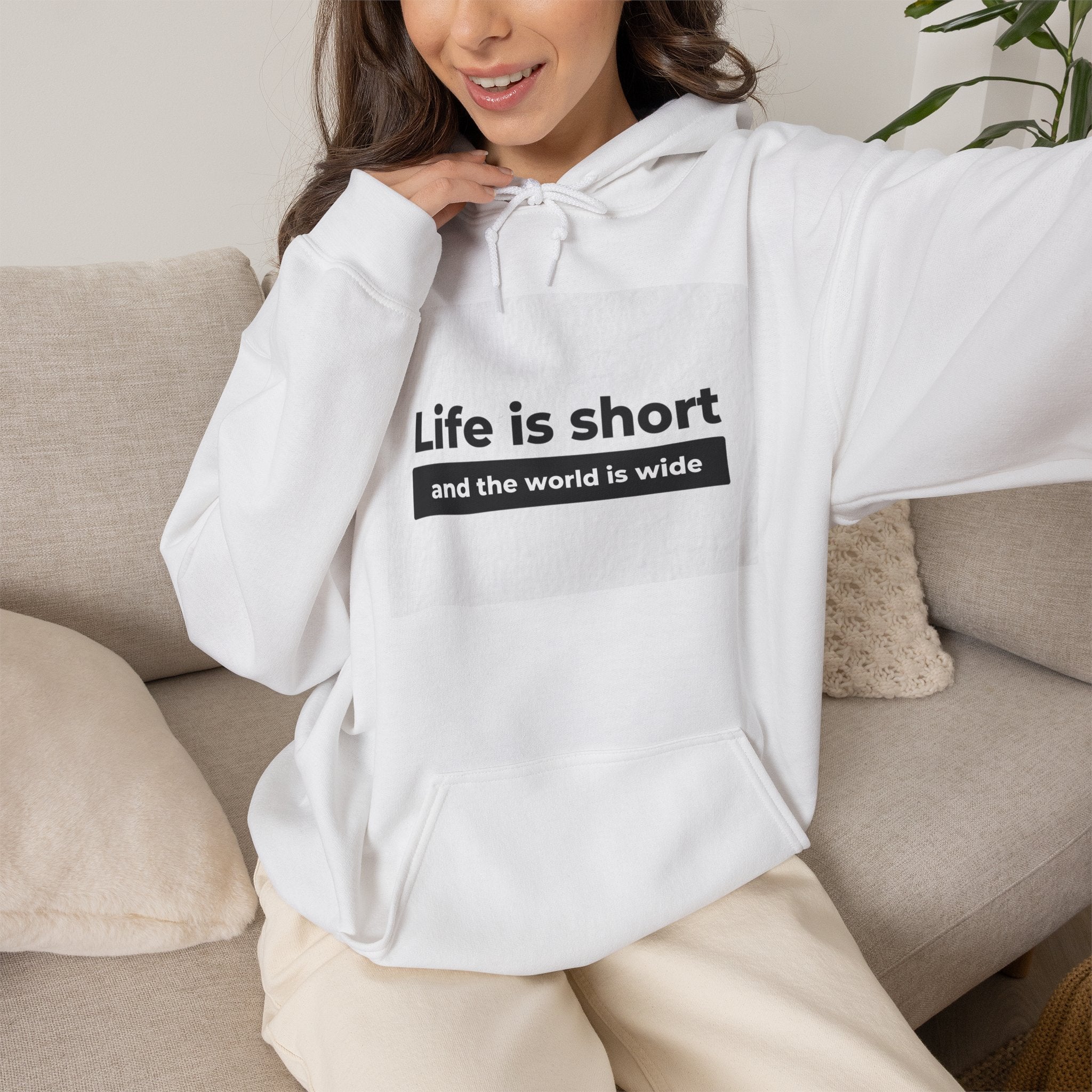 Hoodie — "Life Is Short and the World Is Wide" Inspirational Travel Quote