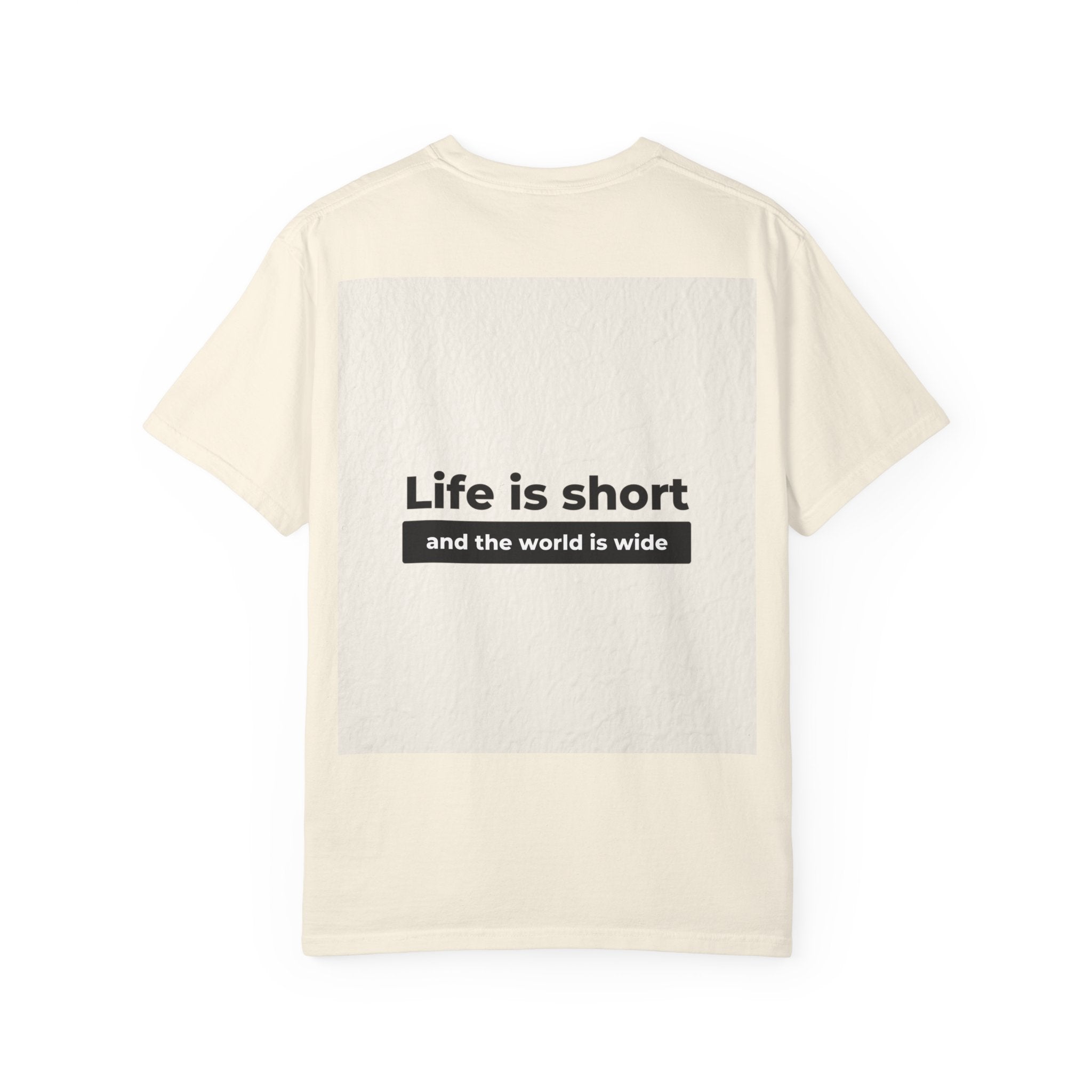 Life Is Short Travel T‑Shirt — "Life is short and the world is wide" Adventure Tee