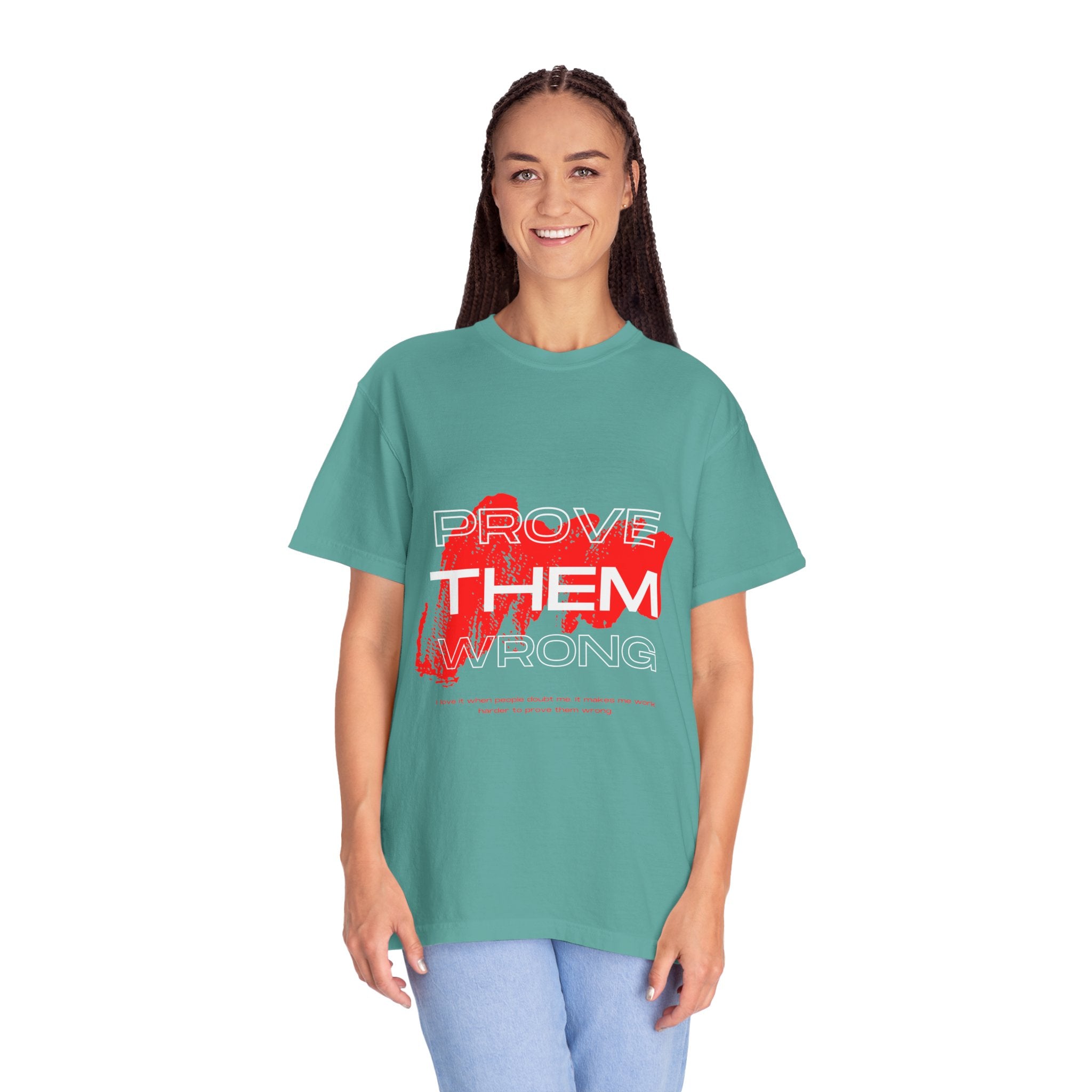 Prove Them Wrong T-Shirt