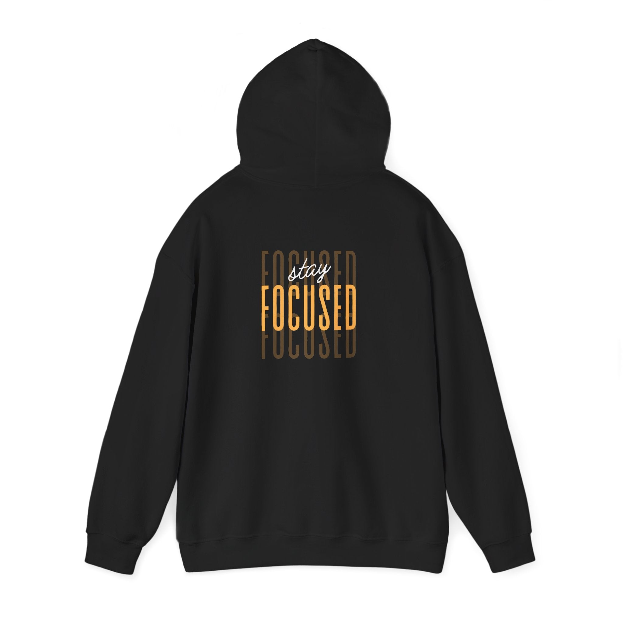 Stay Focused Hoodie — Motivational Graphic Hooded Sweatshirt