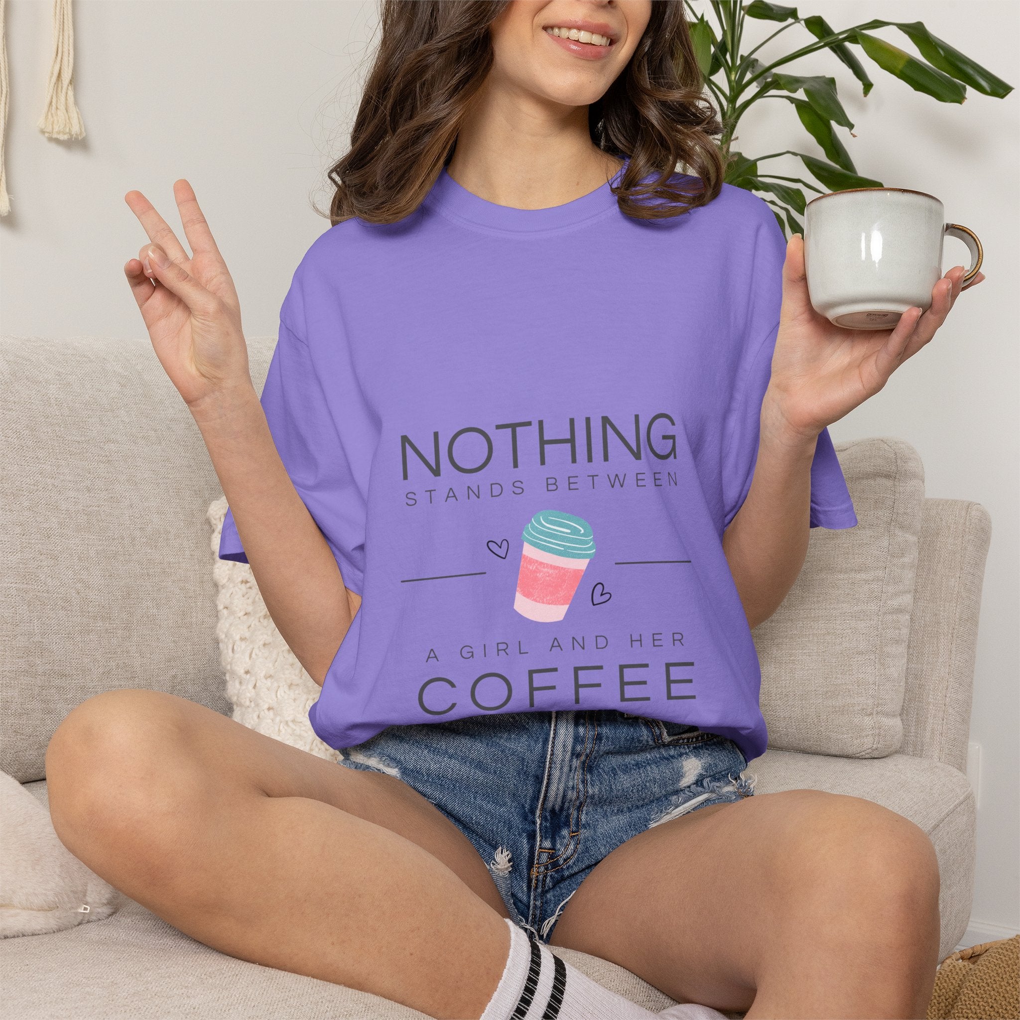 Nothing Stands Between A Girl And Her Coffee T-Shirt — Cute Coffee Lover Tee