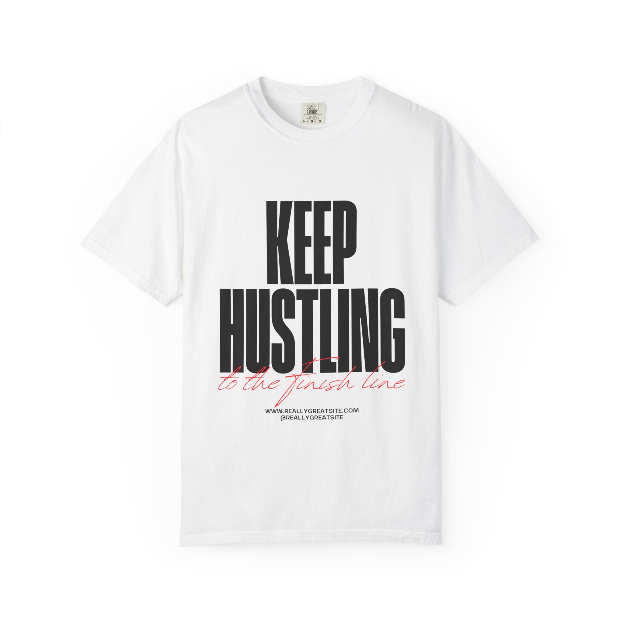 Keep Hustling T-Shirt — Motivational Graphic Tee