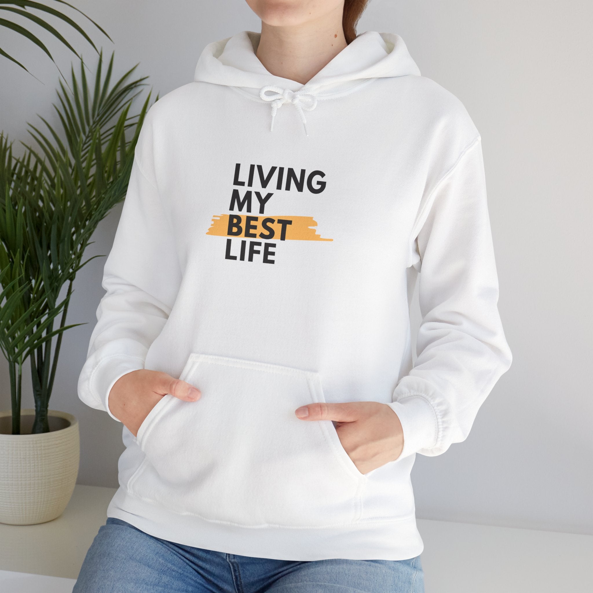 Living My Best Life Hoodie – Inspirational Comfort Pullover