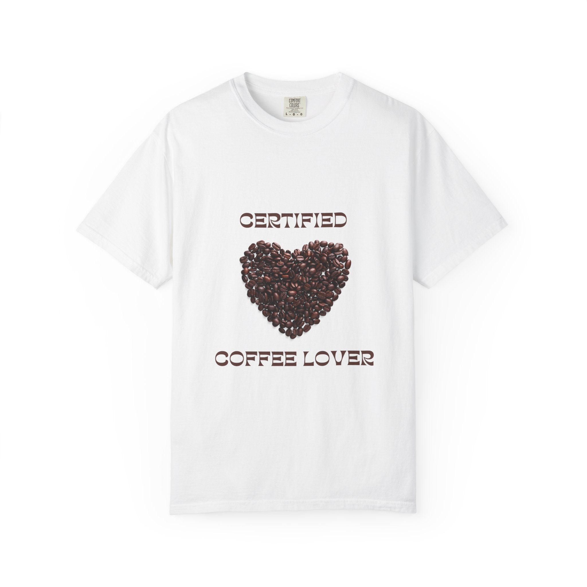 T-Shirt — "Certified Coffee Lover" Heart of Coffee Beans