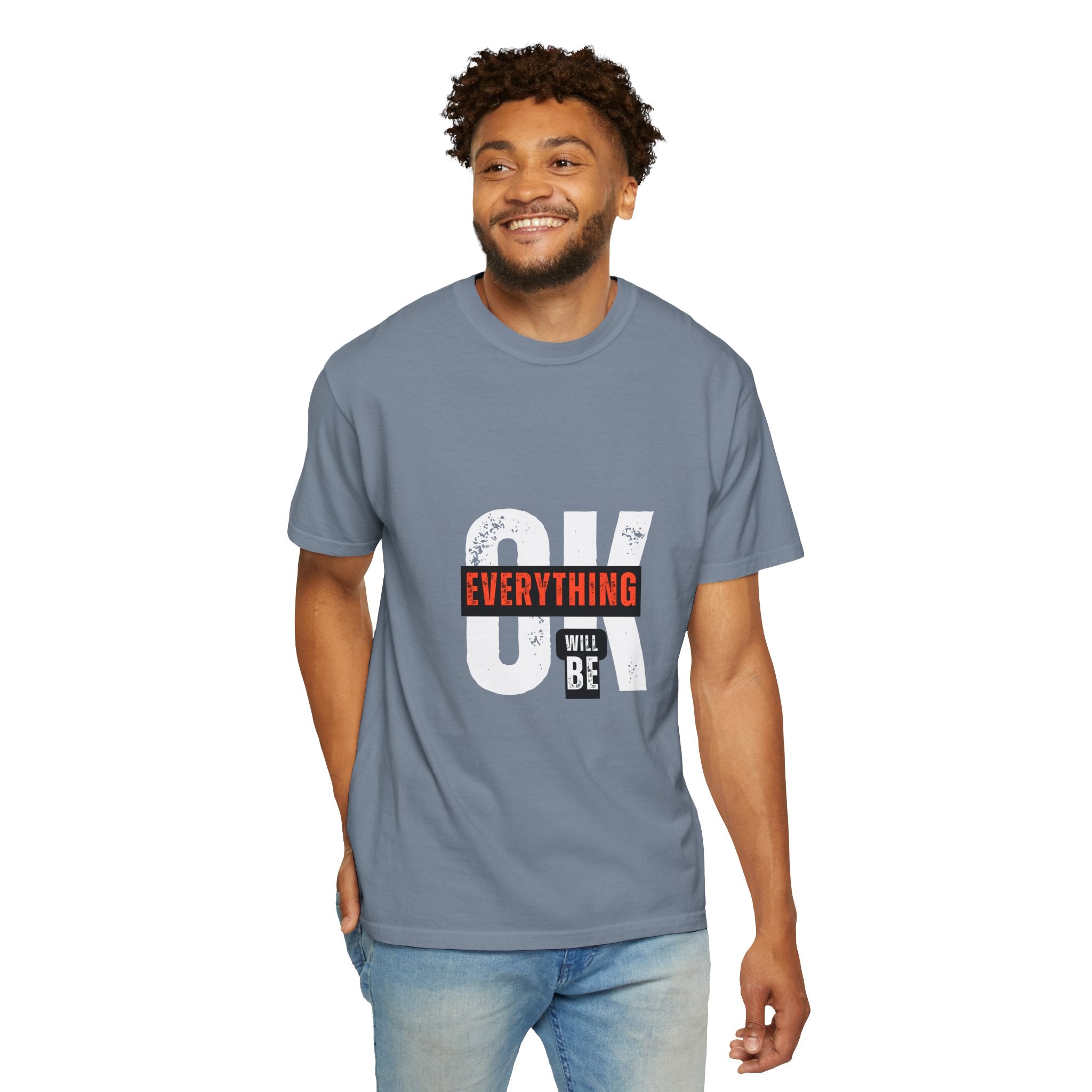 OK Everything Will Be OK T-Shirt — Reassuring Graphic Tee