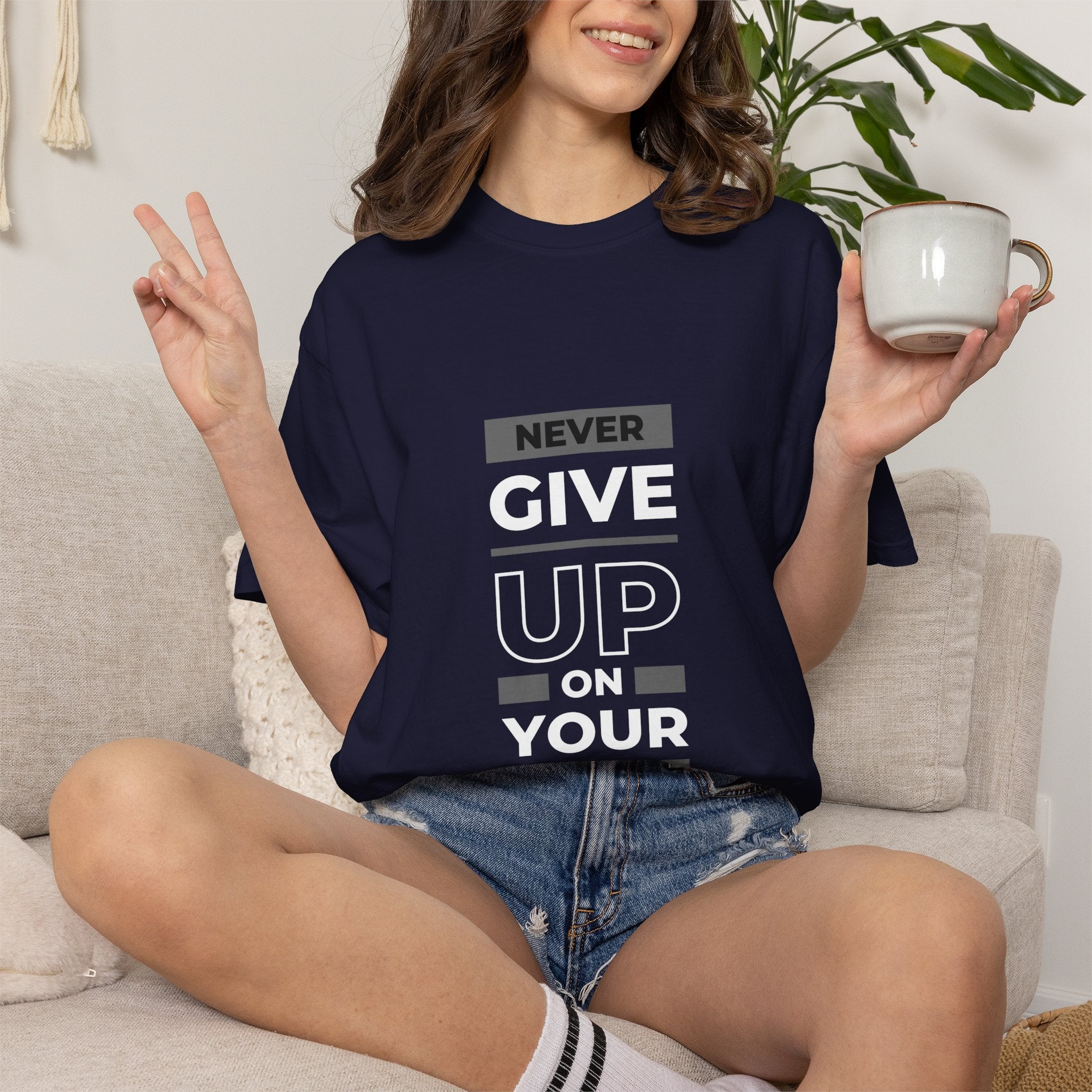Never Give Up On Your Dreams T-Shirt — Motivational Graphic Tee