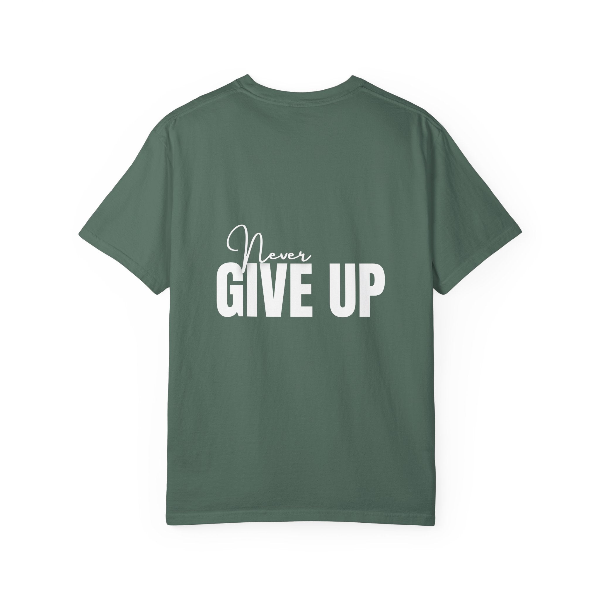 Never Give Up T-Shirt — Motivational Graphic Tee