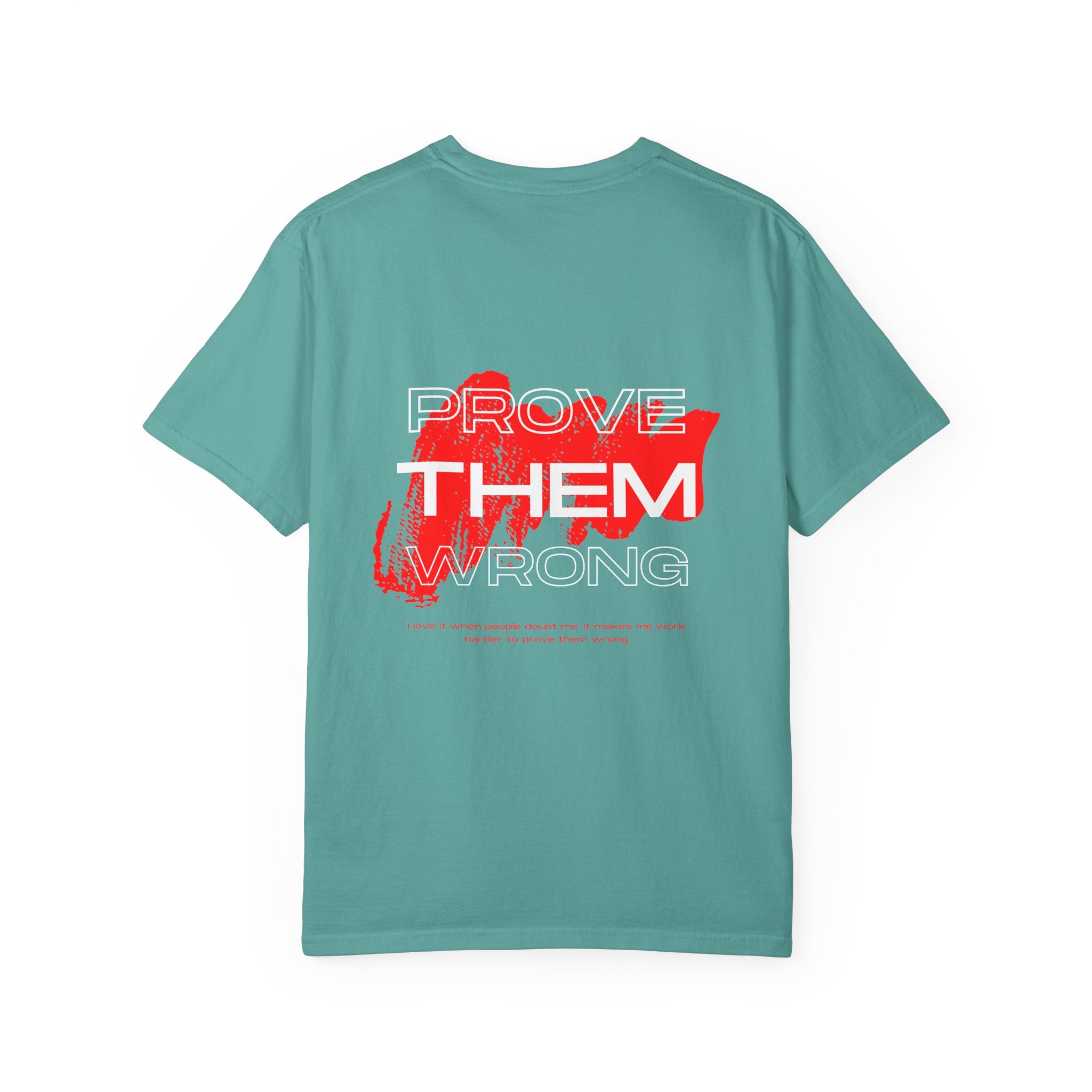 Prove Them Wrong T-Shirt