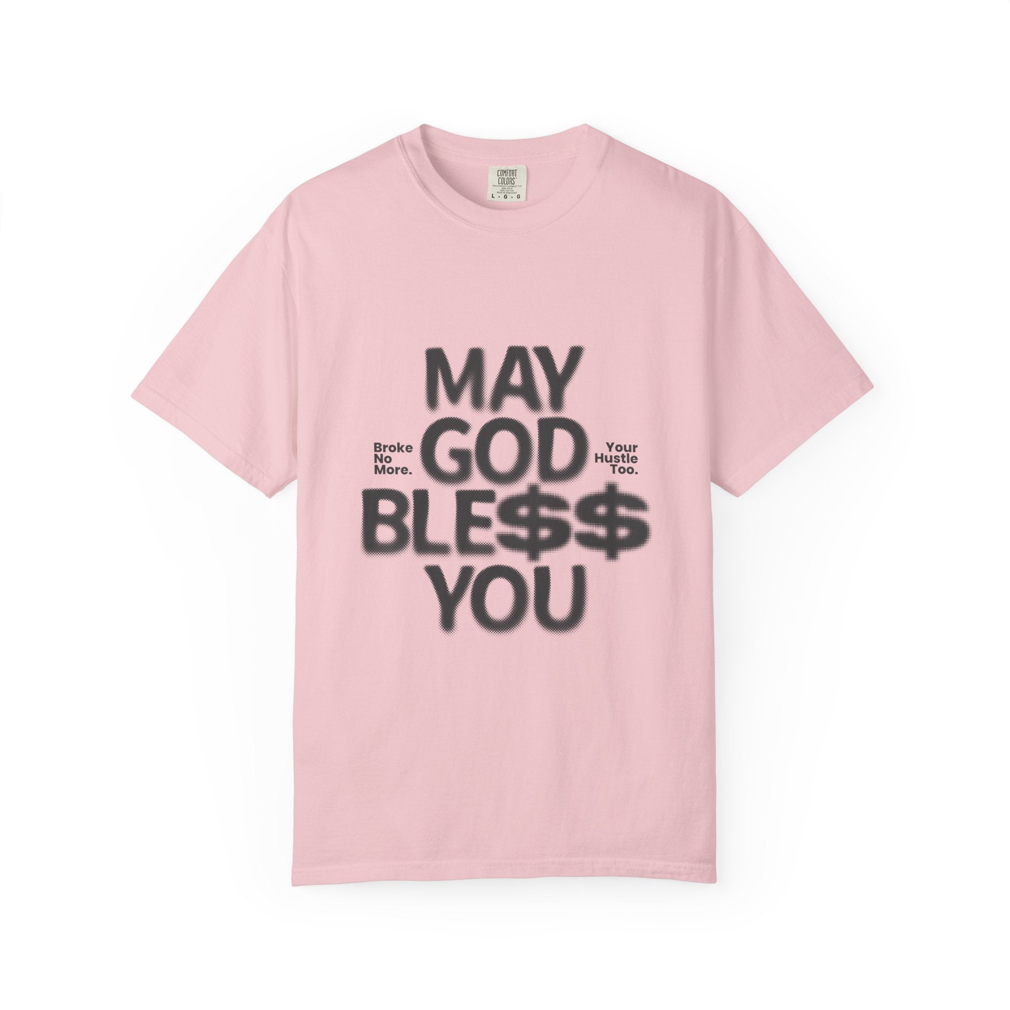 May God Bless You T-Shirt — Graphic Prayer Tee with Dollar Sign Design
